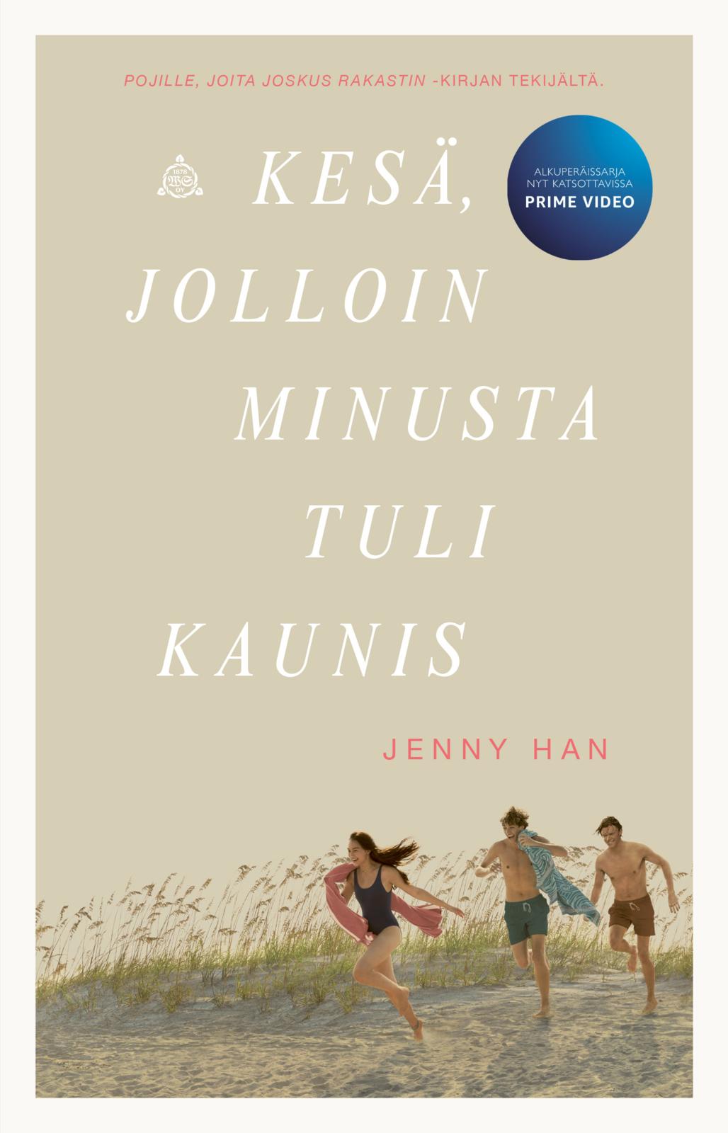 Etukansi. Jenny Han Kesä, jolloin minusta tuli kaunis
