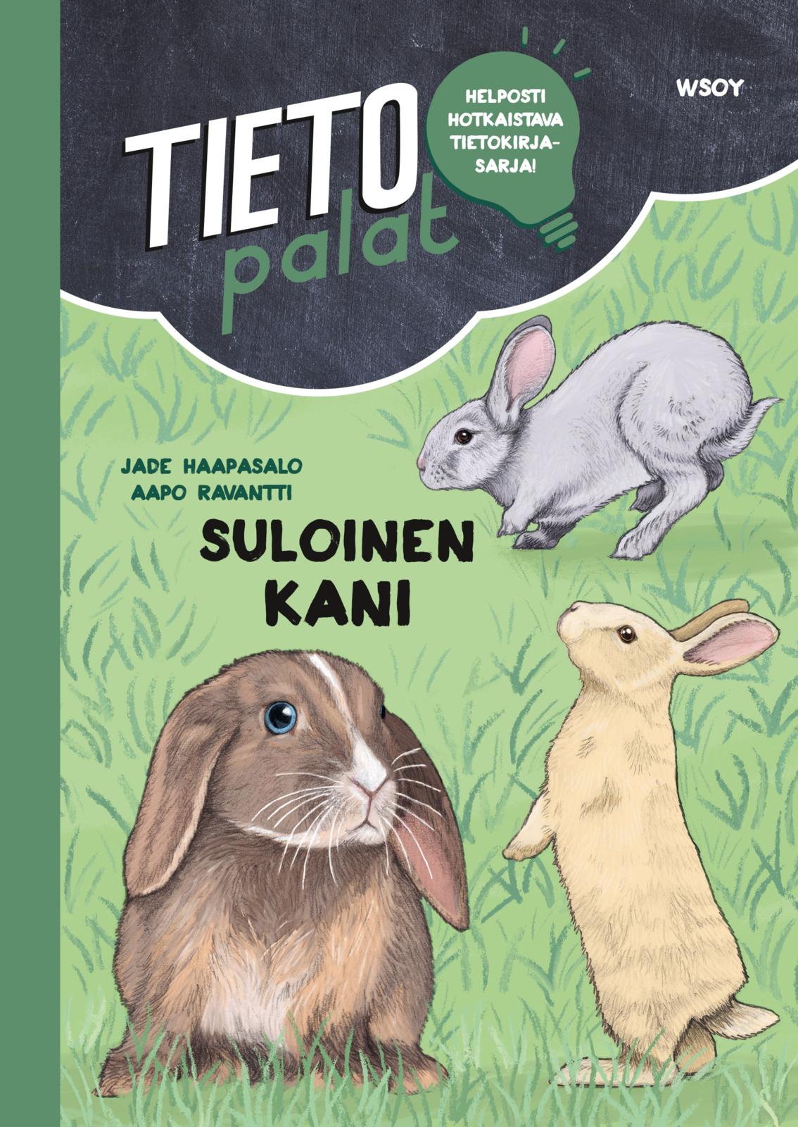 Etukansi. Aapo Ravantti Tietopalat: Suloinen kani