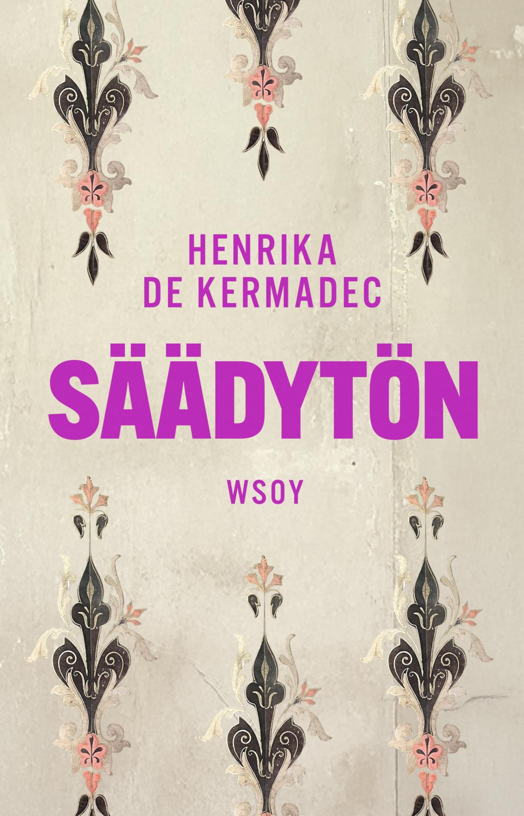 Etukansi. Henrika de Kermadec Säädytön