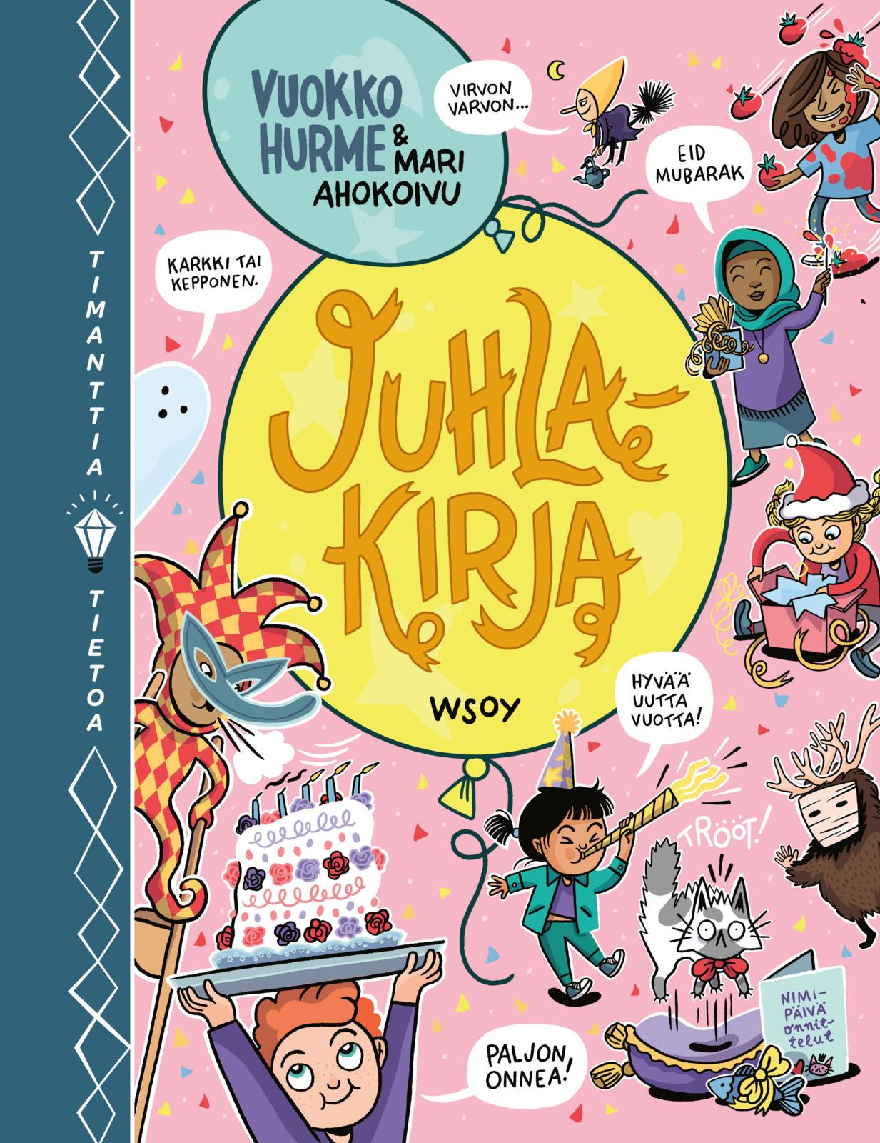 Etukansi. Vuokko Hurme Timanttia tietoa: Juhlakirja