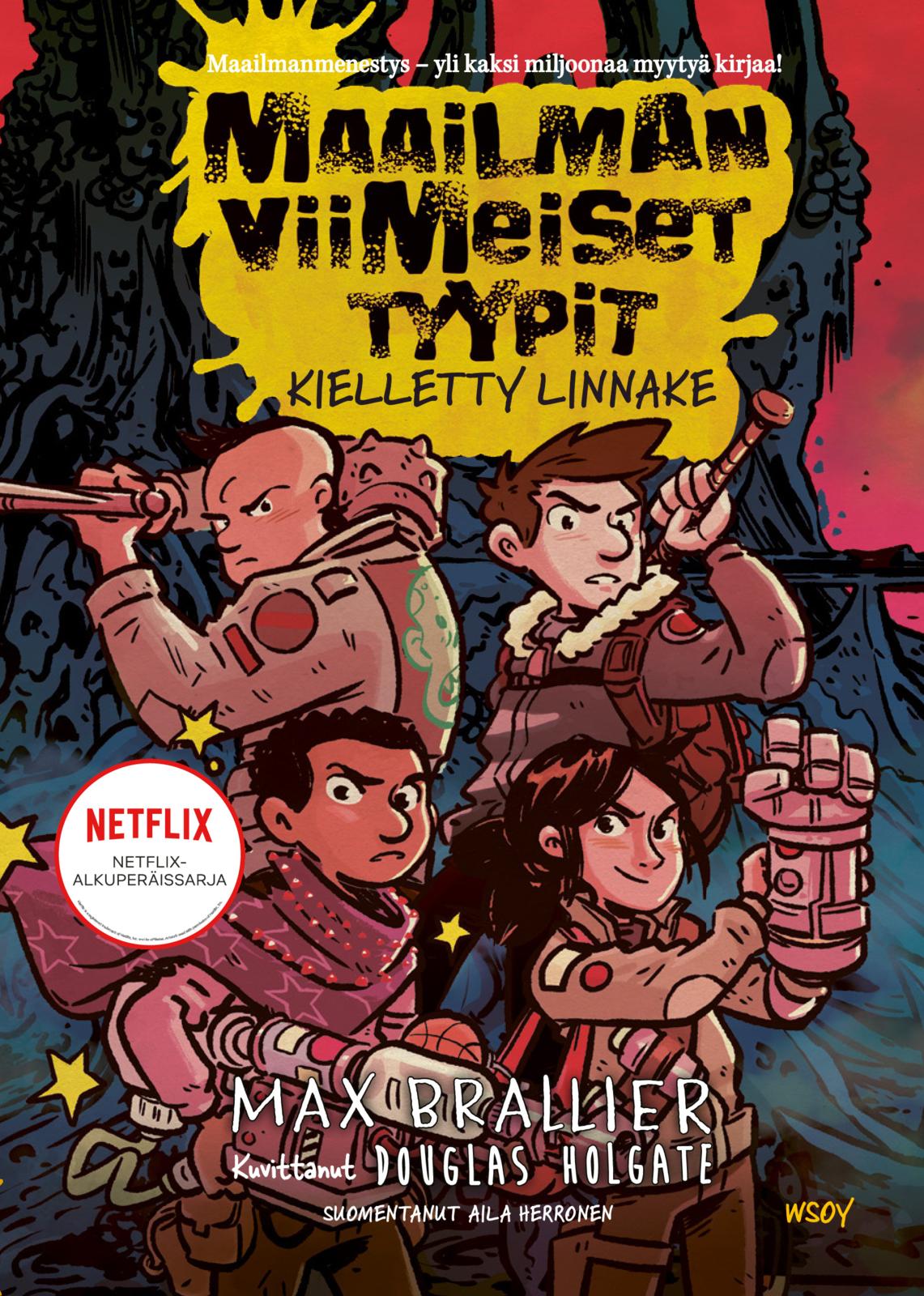 Etukansi. Max Brallier Maailman viimeiset tyypit - Kielletty linnake