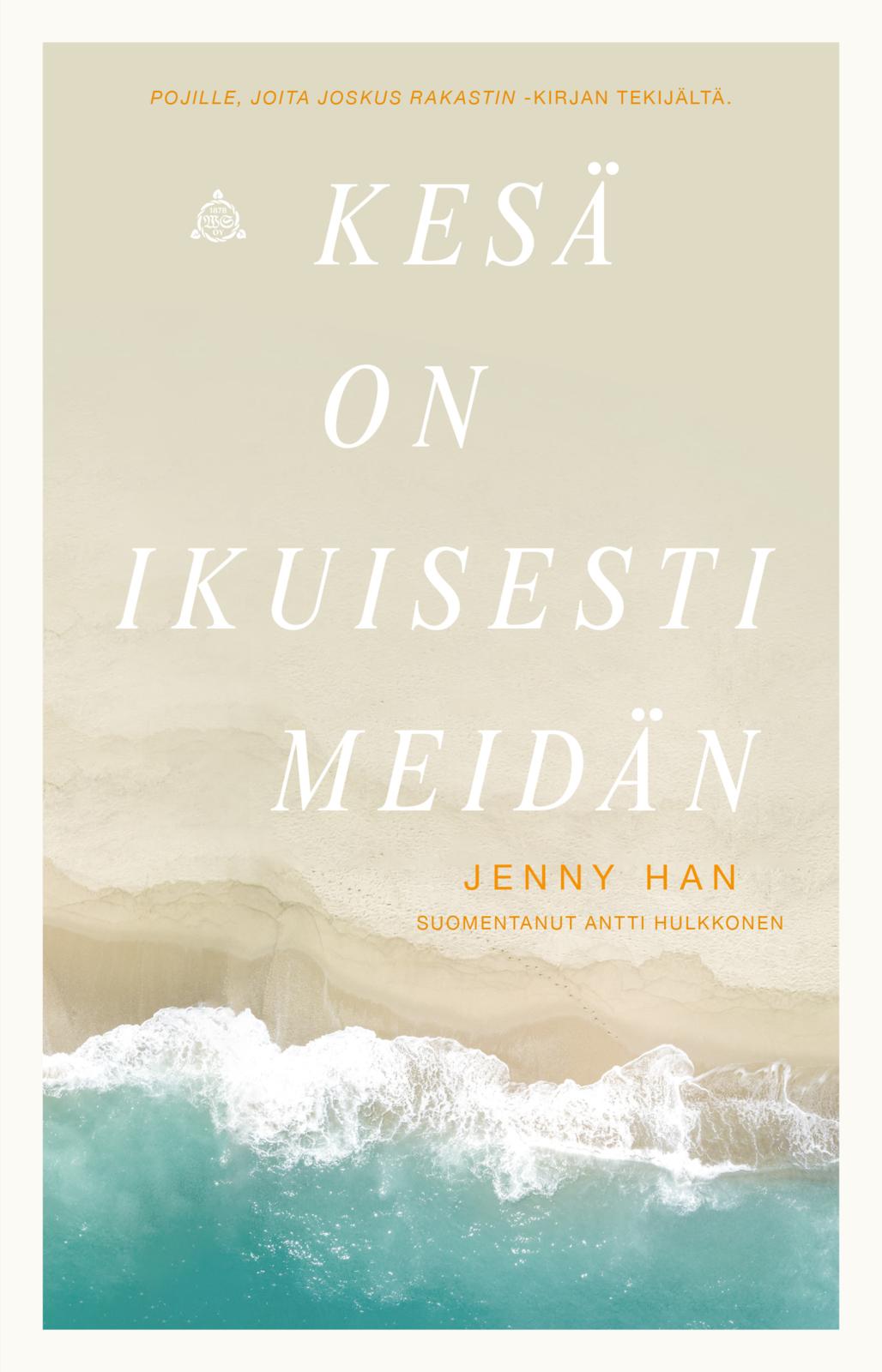 Etukansi. Jenny Han Kesä on ikuisesti meidän