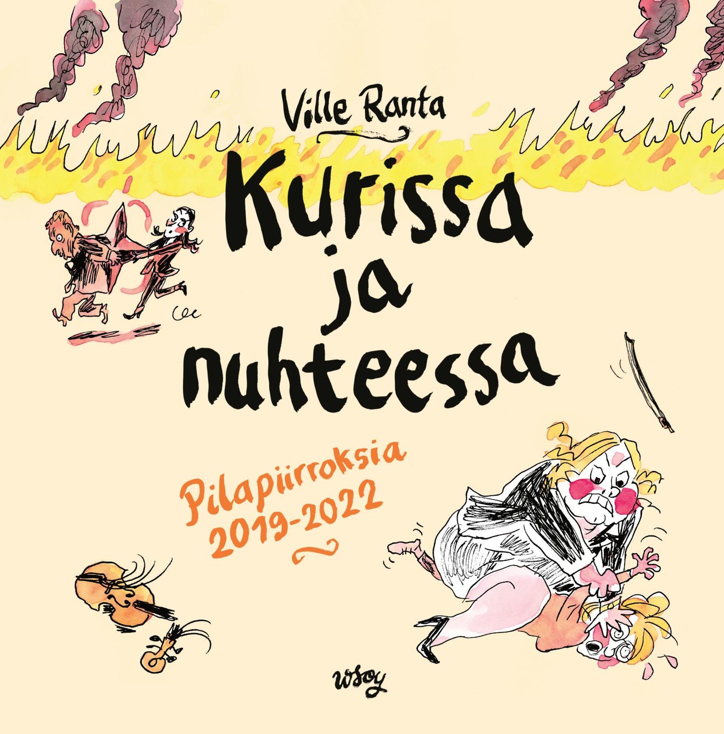 Etukansi. Ville Ranta Kurissa ja nuhteessa
