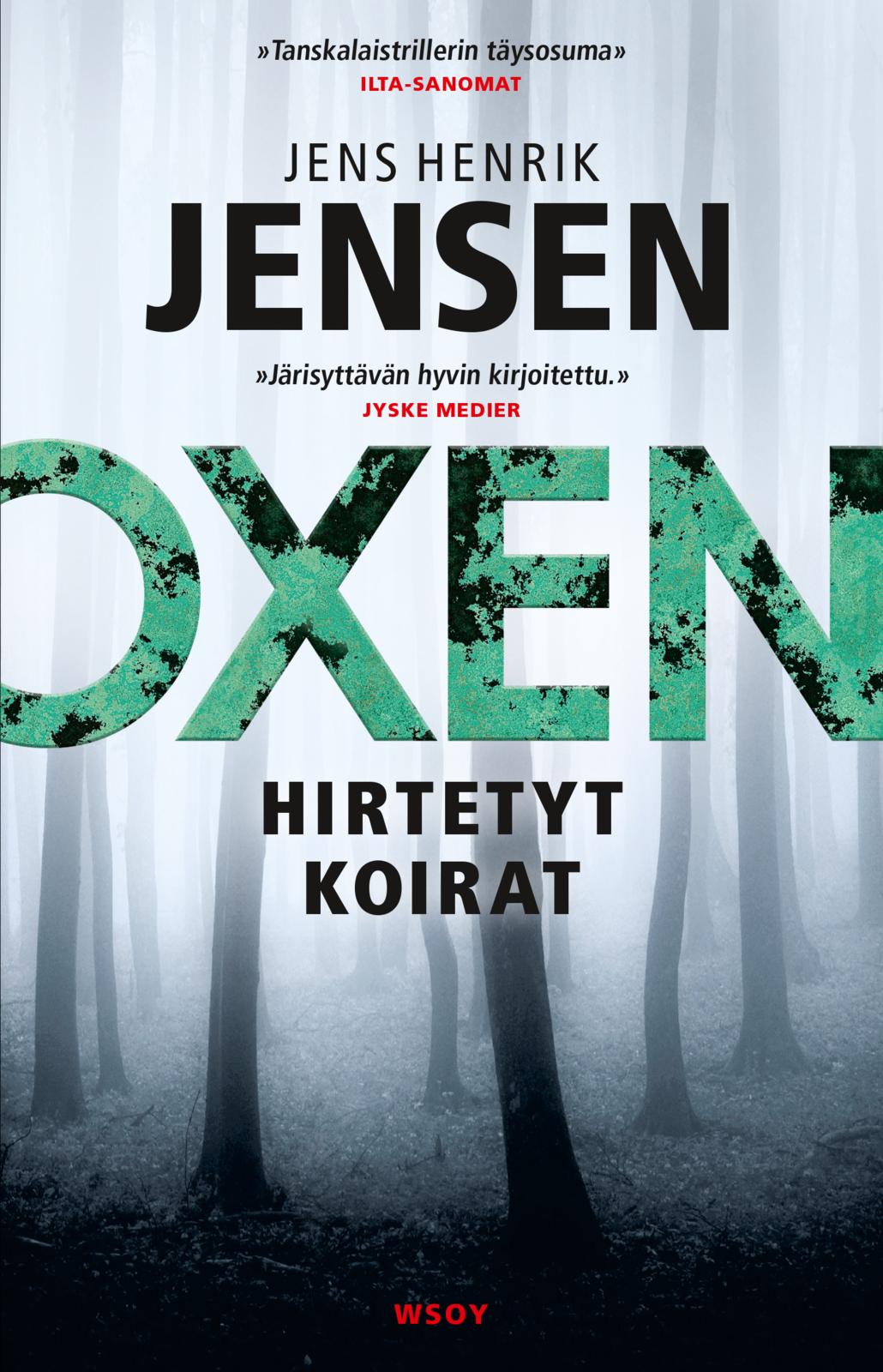Etukansi. Jens Henrik Jensen Hirtetyt koirat