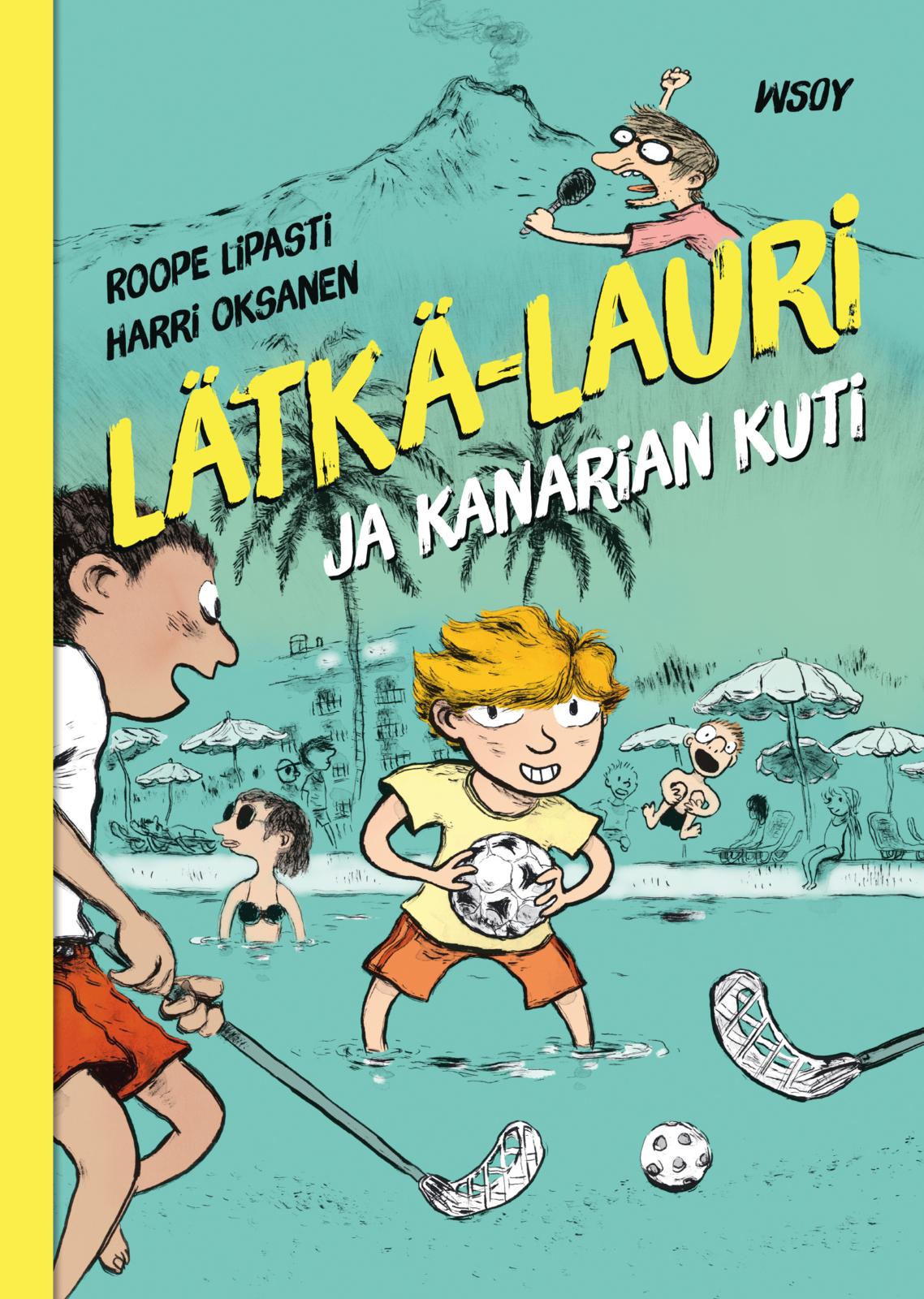 Etukansi. Roope Lipasti Lätkä-Lauri ja Kanarian kuti