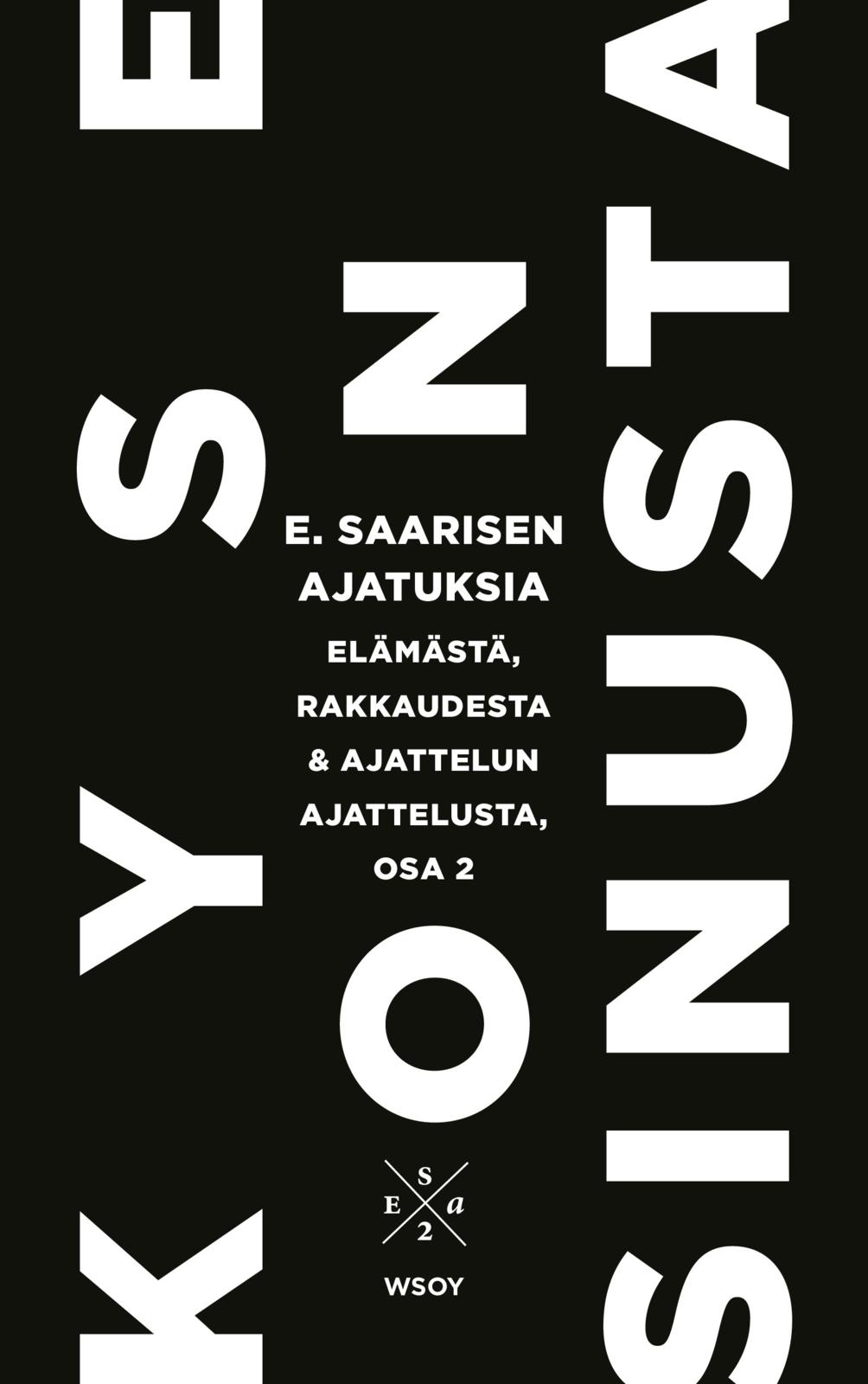 Etukansi. Esa Saarinen Kyse on sinusta