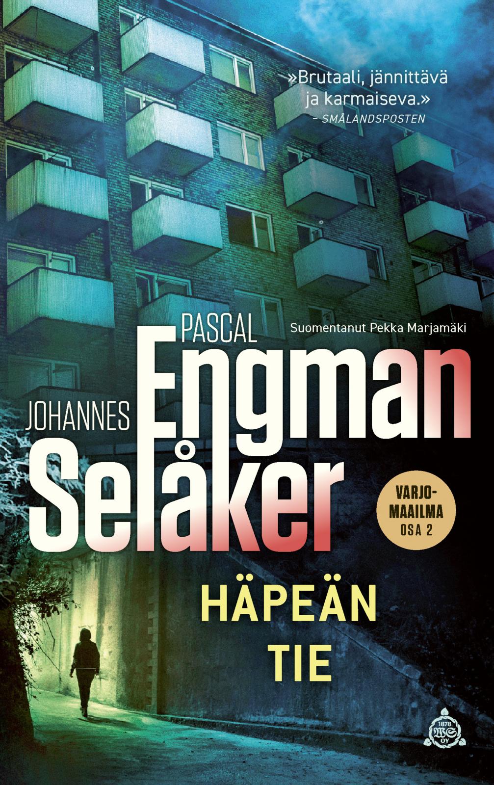 Etukansi. Pascal Engman Häpeän tie