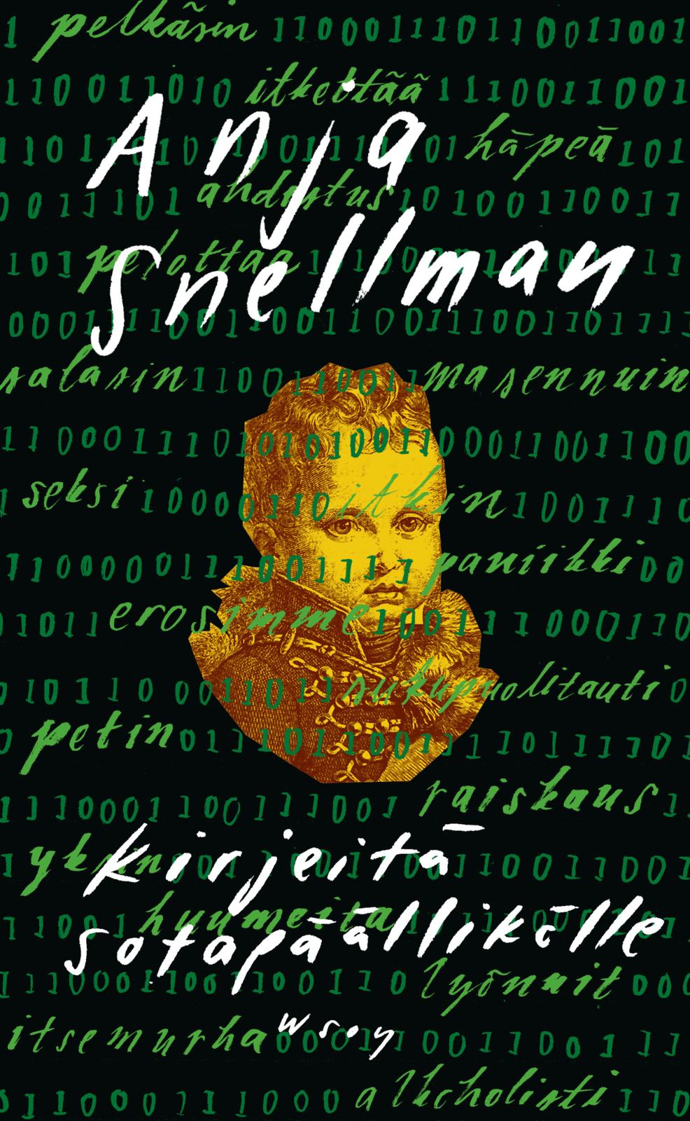 Etukansi. Anja Snellman Kirjeitä sotapäällikölle