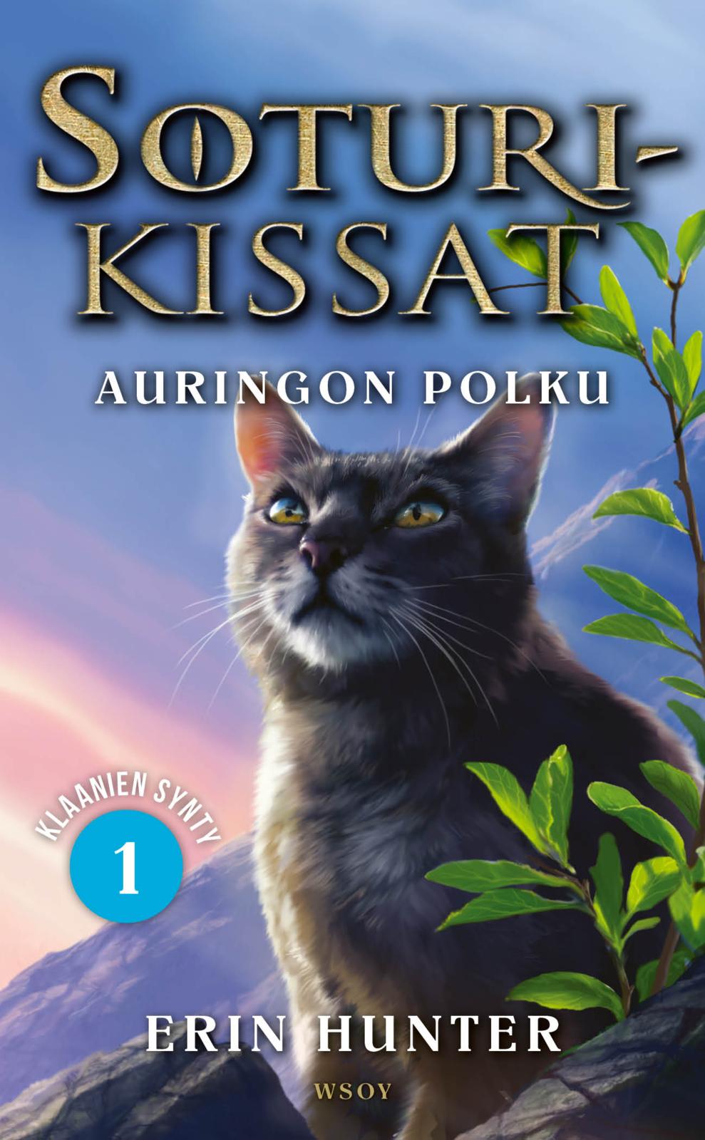 Etukansi. Erin Hunter. Soturikissat: Klaanien synty 1: Auringon polku