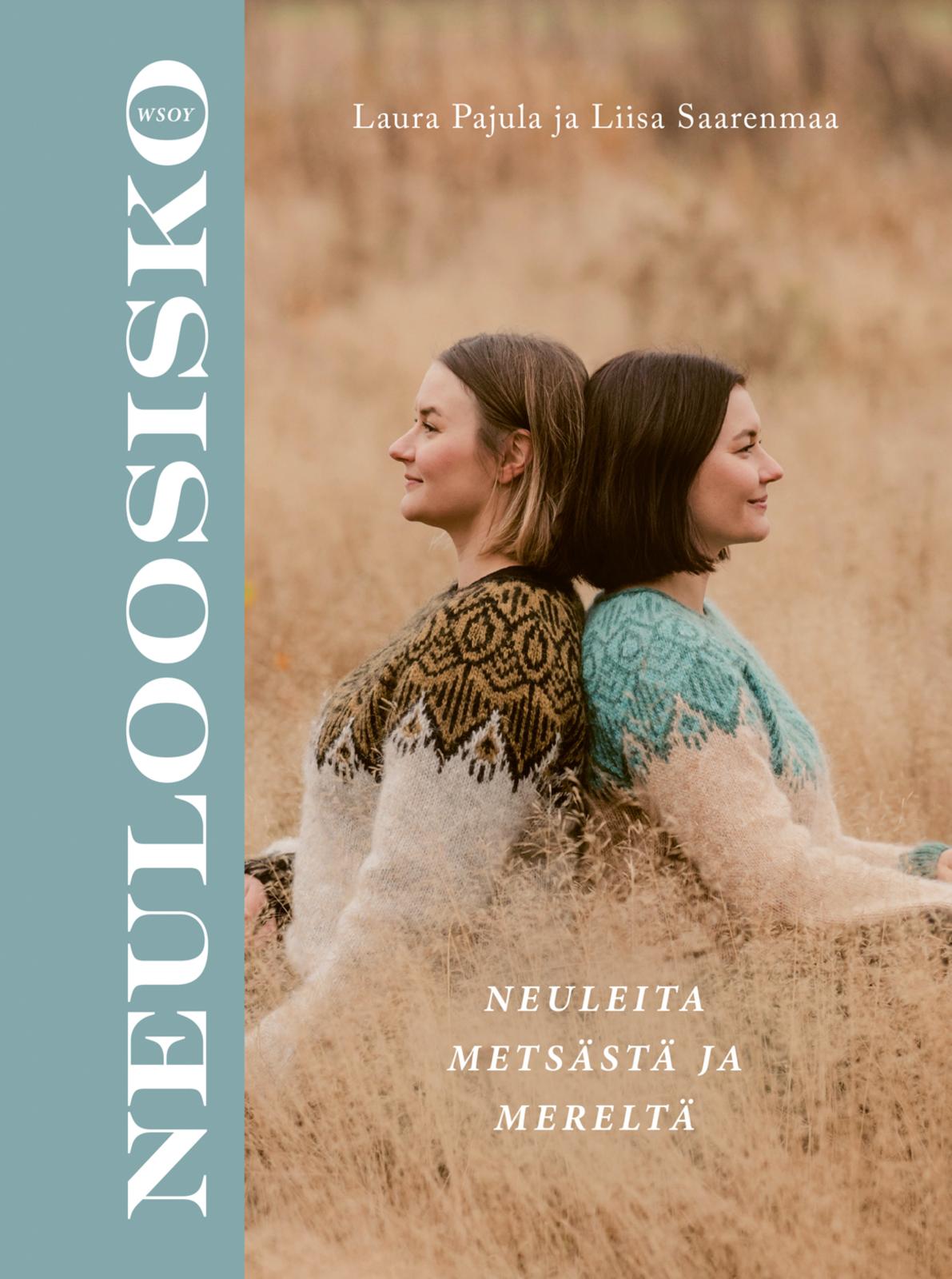 Etukansi. Laura Pajula Neuloosisko – neuleita metsästä ja mereltä