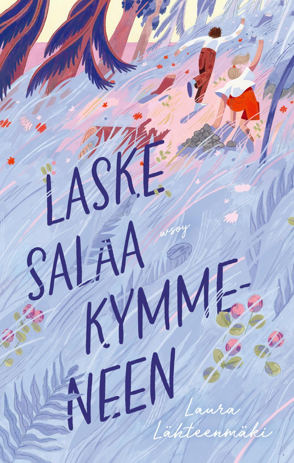 Etukansi. Laura Lähteenmäki Laske salaa kymmeneen