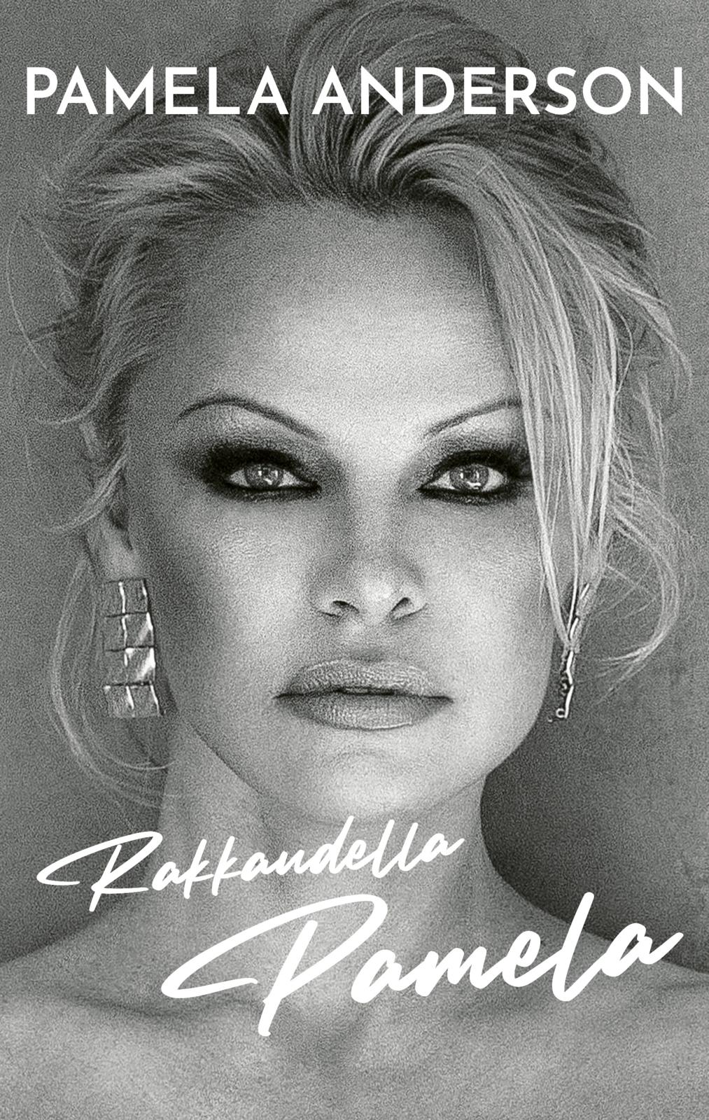 Etukansi. Pamela Anderson Rakkaudella Pamela