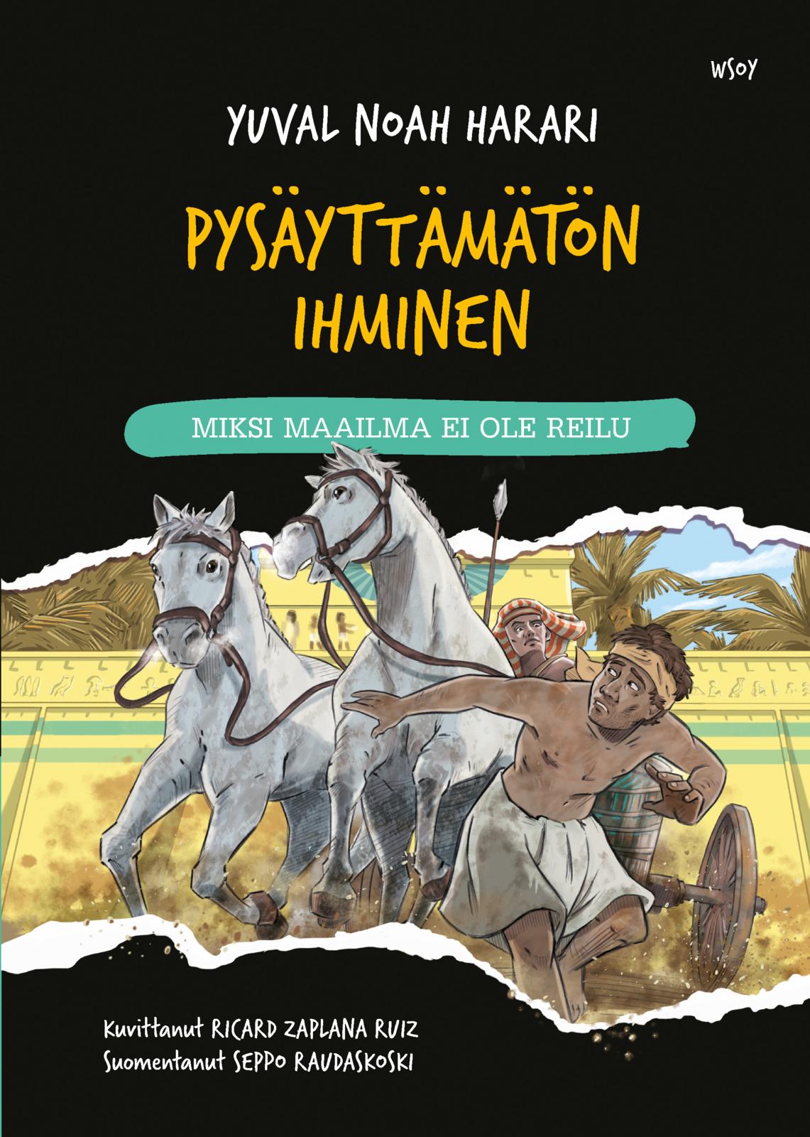 Etukansi. Yuval Noah Harari Pysäyttämätön ihminen: Miksi maailma ei ole reilu