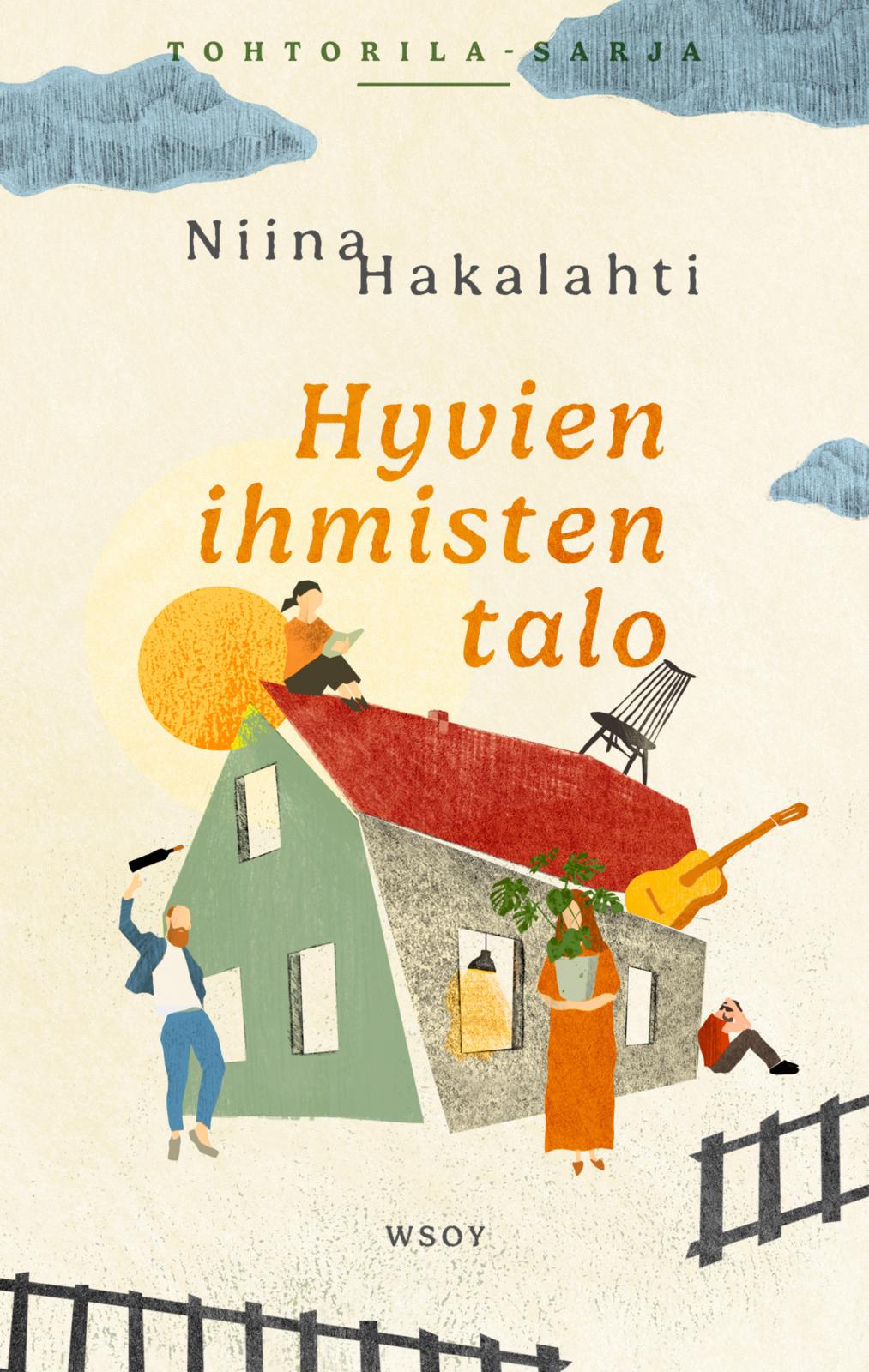 Etukansi. Niina Hakalahti Hyvien ihmisten talo