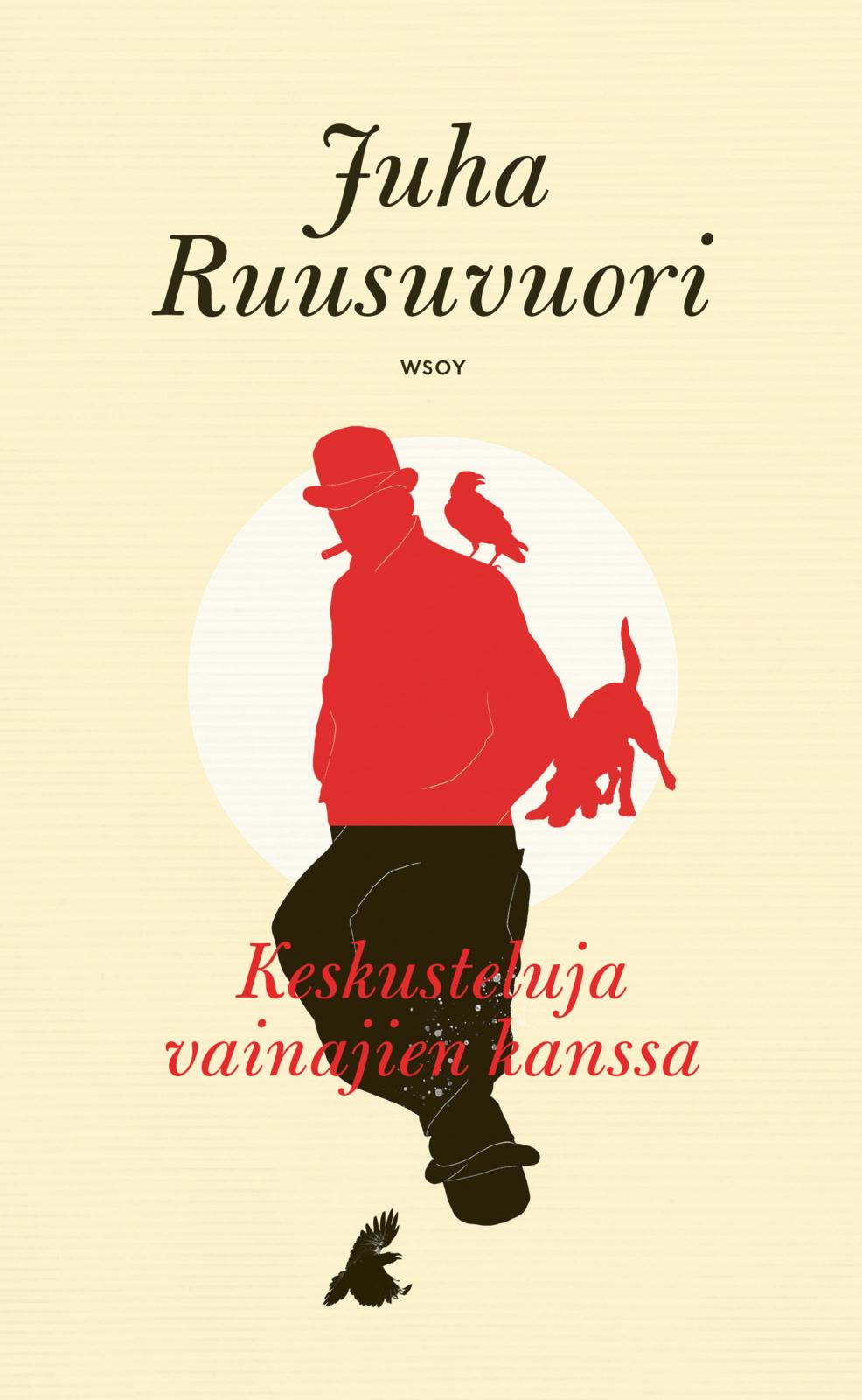 Etukansi. Juha Ruusuvuori Keskusteluja vainajien kanssa