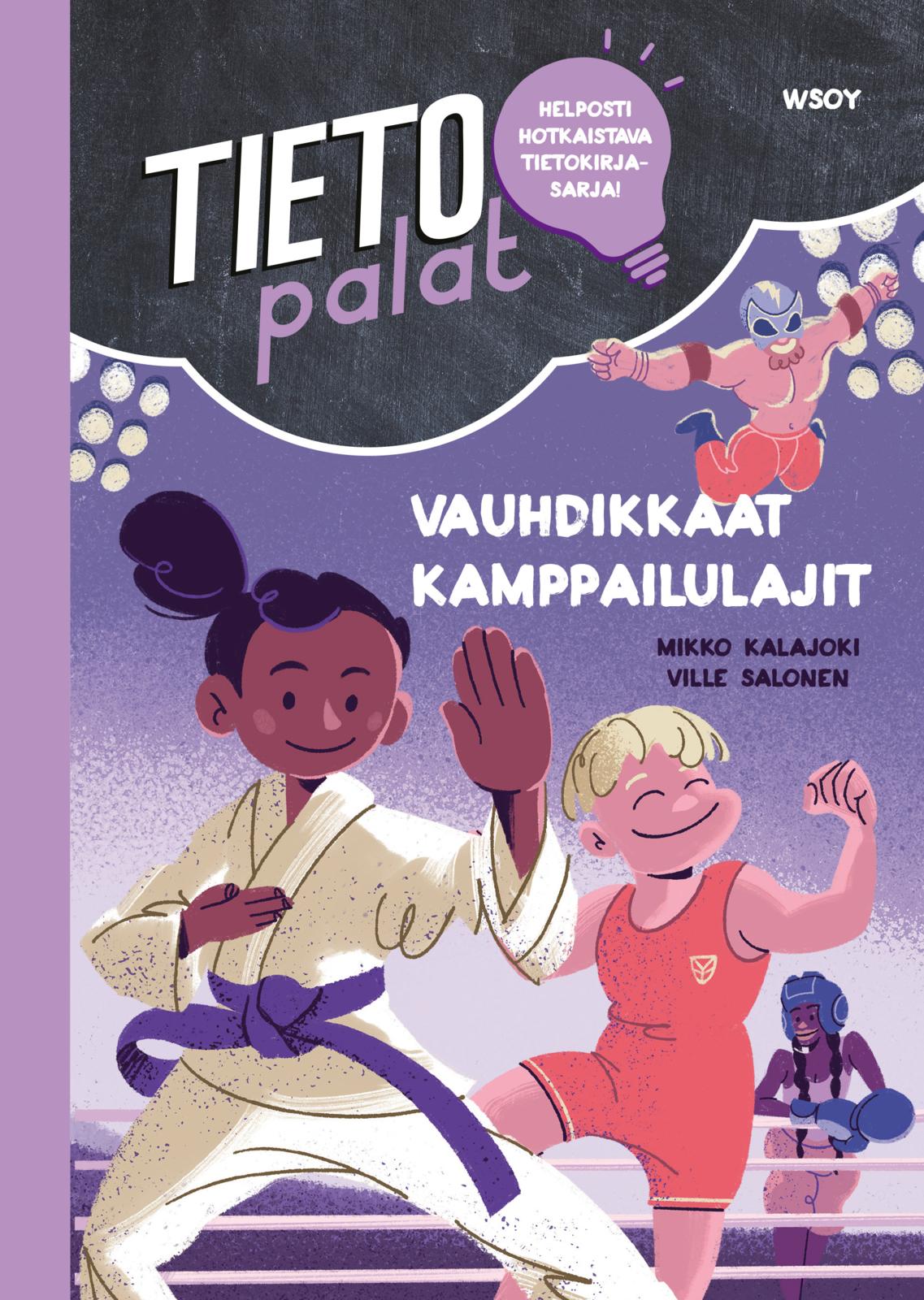 Etukansi. Mikko Kalajoki Tietopalat: Vauhdikkaat kamppailulajit