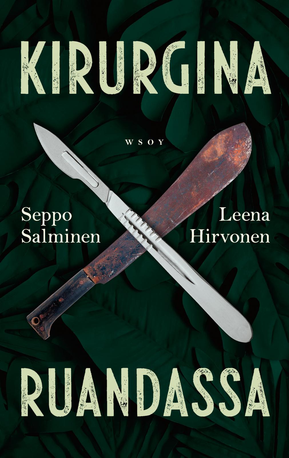 Etukansi. Seppo Salminen Kirurgina Ruandassa