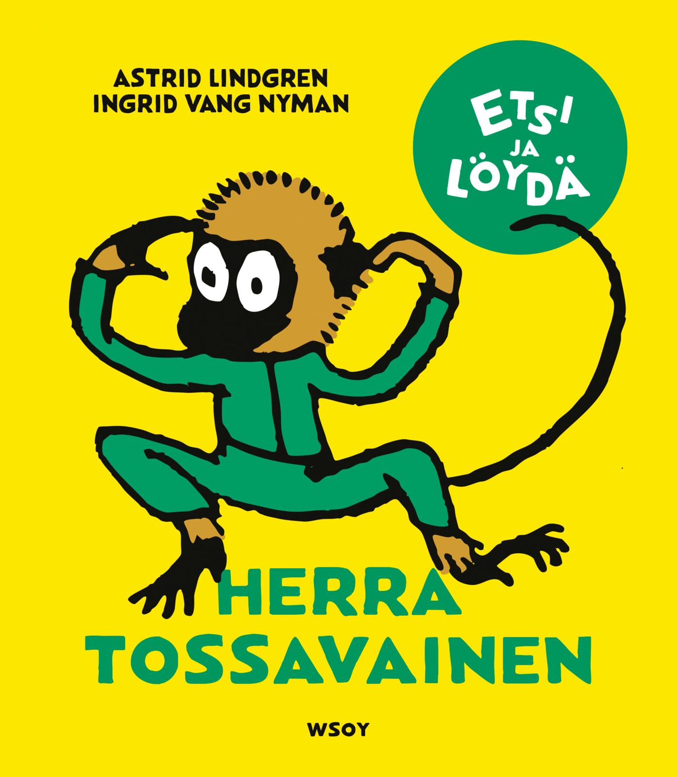 Etukansi. Astrid Lindgren Herra Tossavainen – Etsi ja löydä