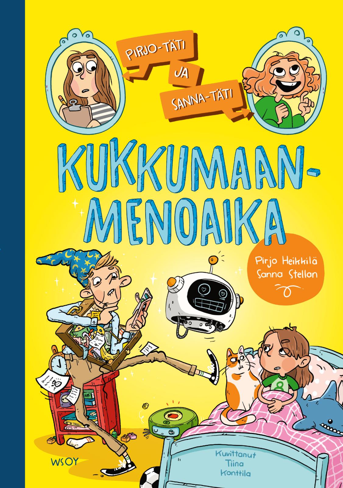 Etukansi. Pirjo Heikkilä Pirjo-täti ja Sanna-täti: Kukkumaanmenoaika