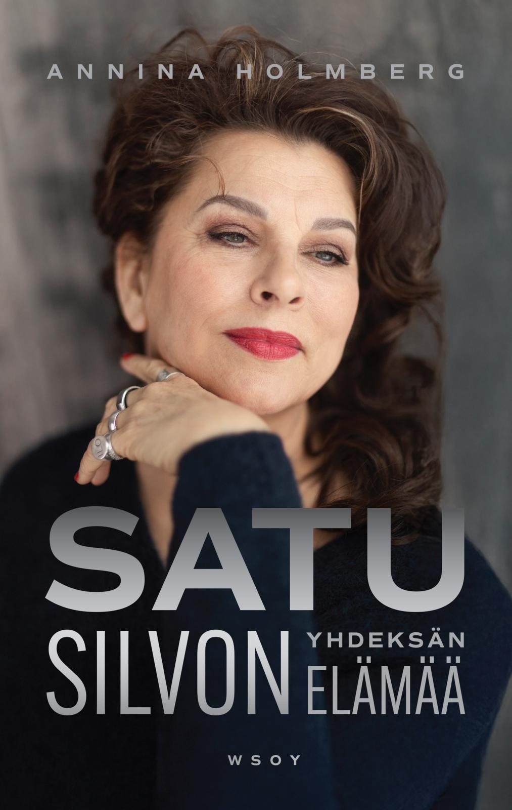 Etukansi. Annina Holmberg Satu Silvon yhdeksän elämää