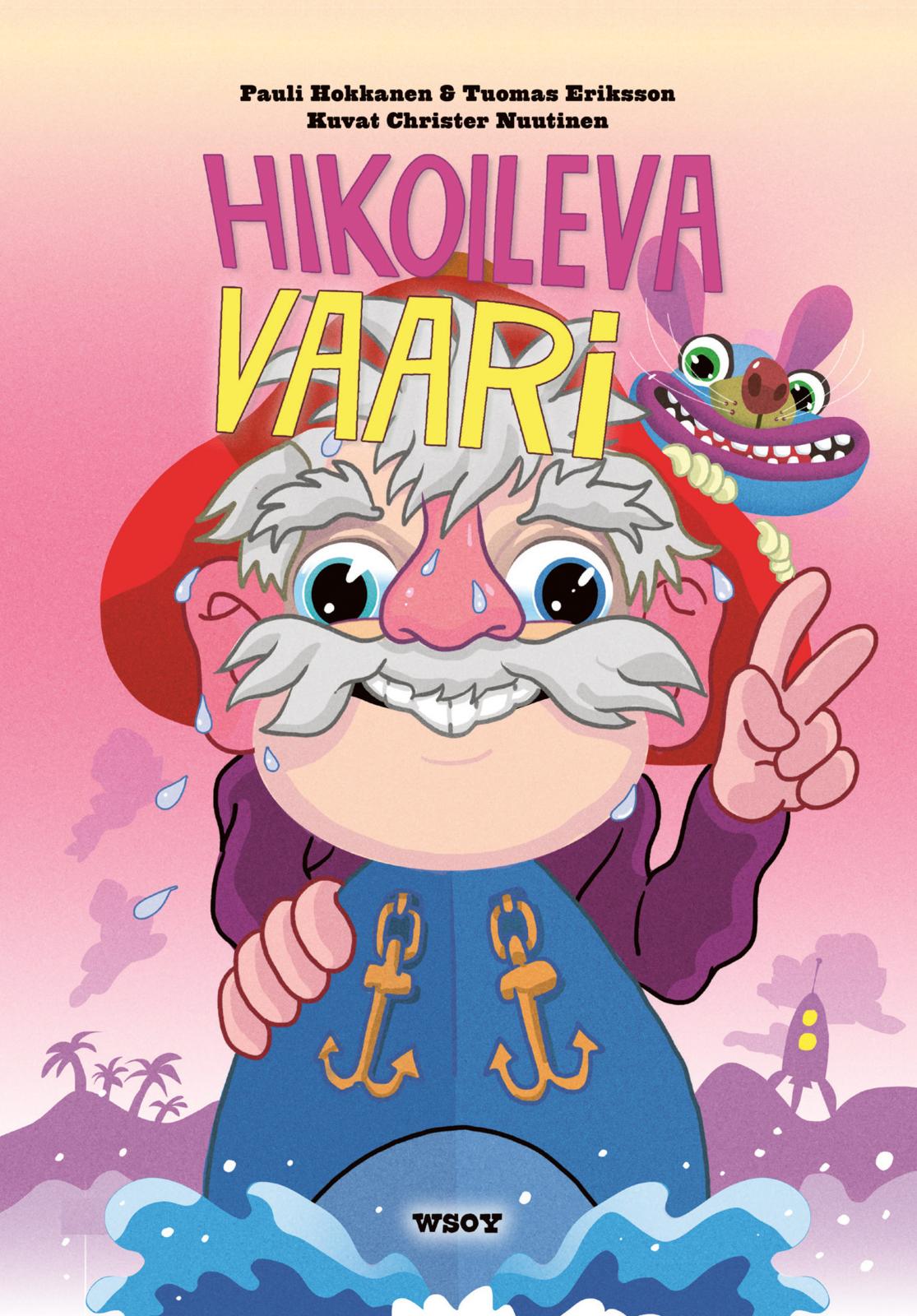 Etukansi. Pauli Hokkanen Hikoileva vaari