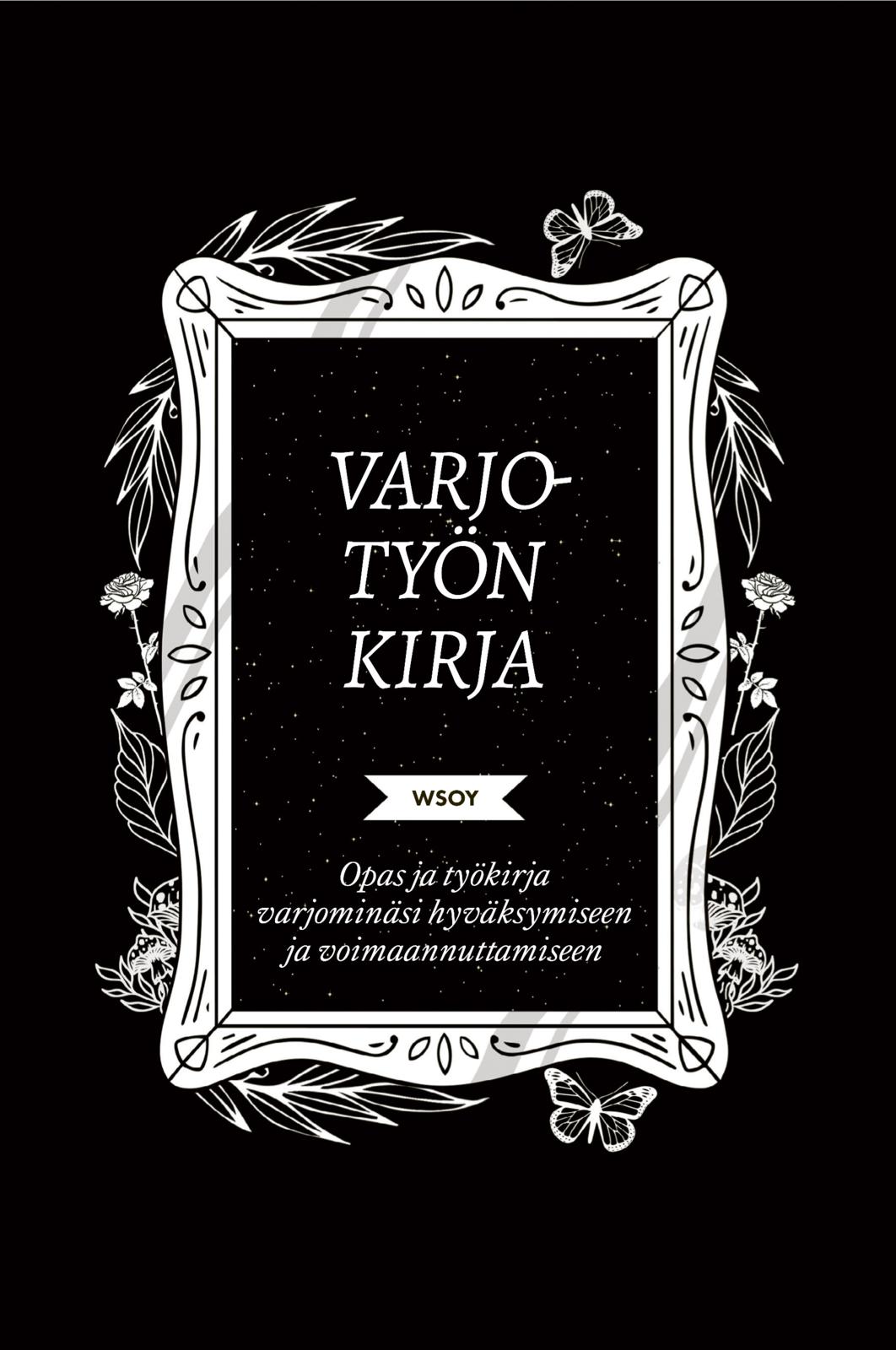 Etukansi. Keila Shaheen Varjotyön kirja