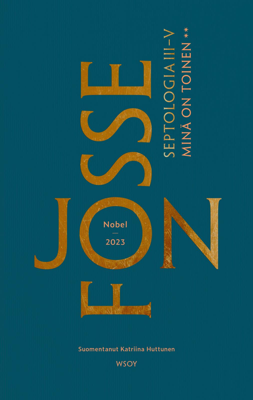 Etukansi. Jon Fosse Minä on toinen