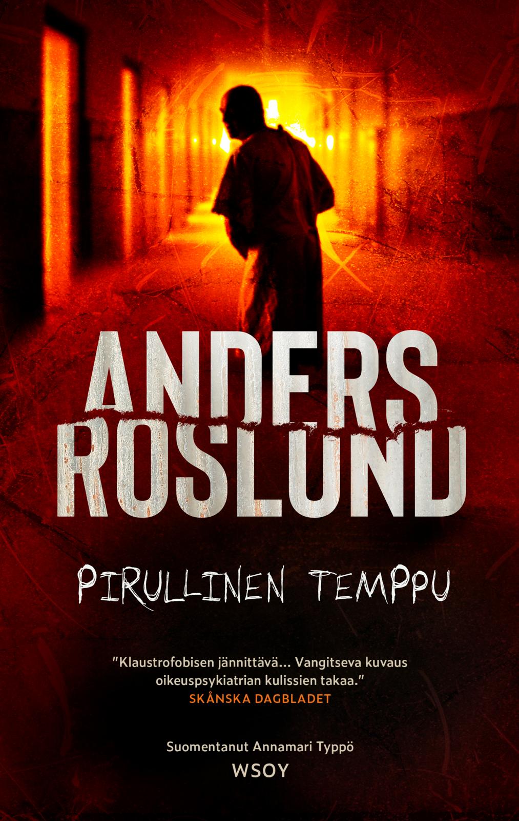 Etukansi. Anders Roslund Pirullinen temppu