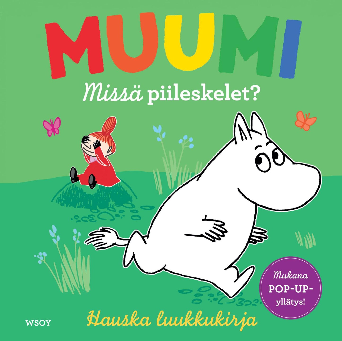 Etukansi. Tove Jansson MUUMI: Missä piileskelet?