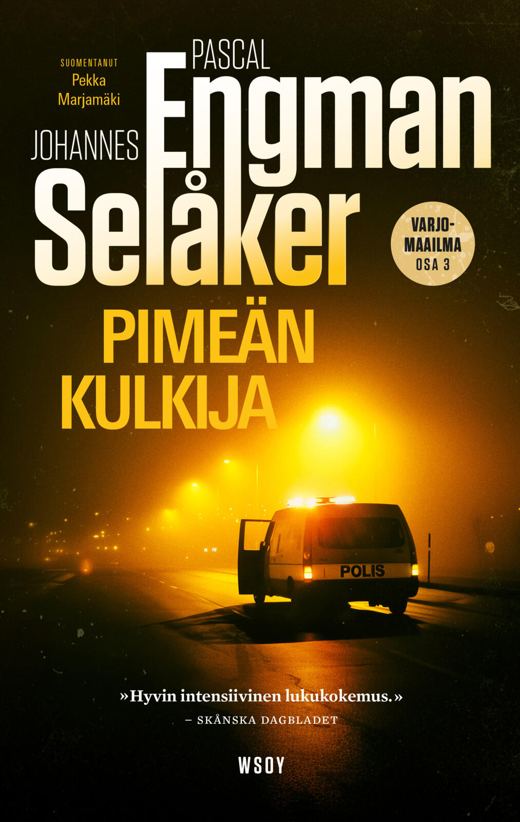 Etukansi. Pascal Engman Pimeän kulkija