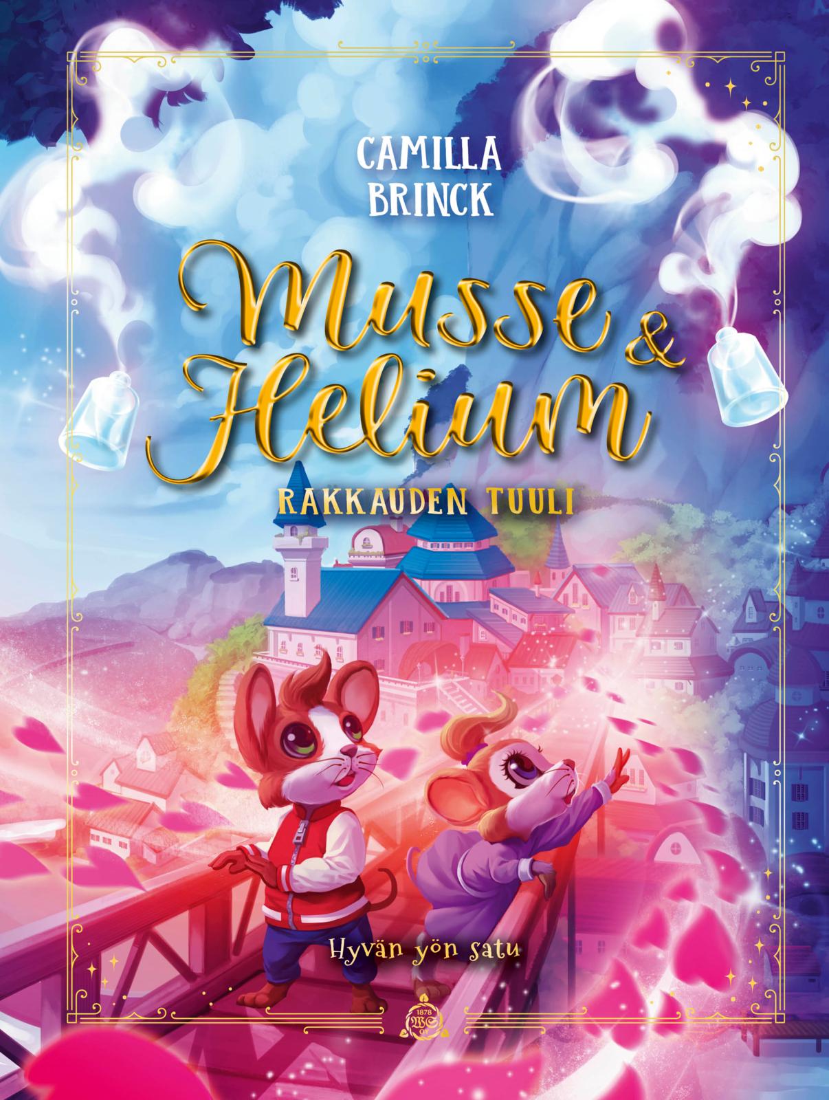 Etukansi. Camilla Brinck. Musse ja Helium: Rakkauden tuuli