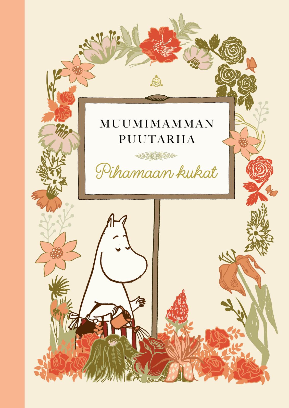 Etukansi. Anni Pöyhtäri Muumimamman puutarha: Pihamaan kukat