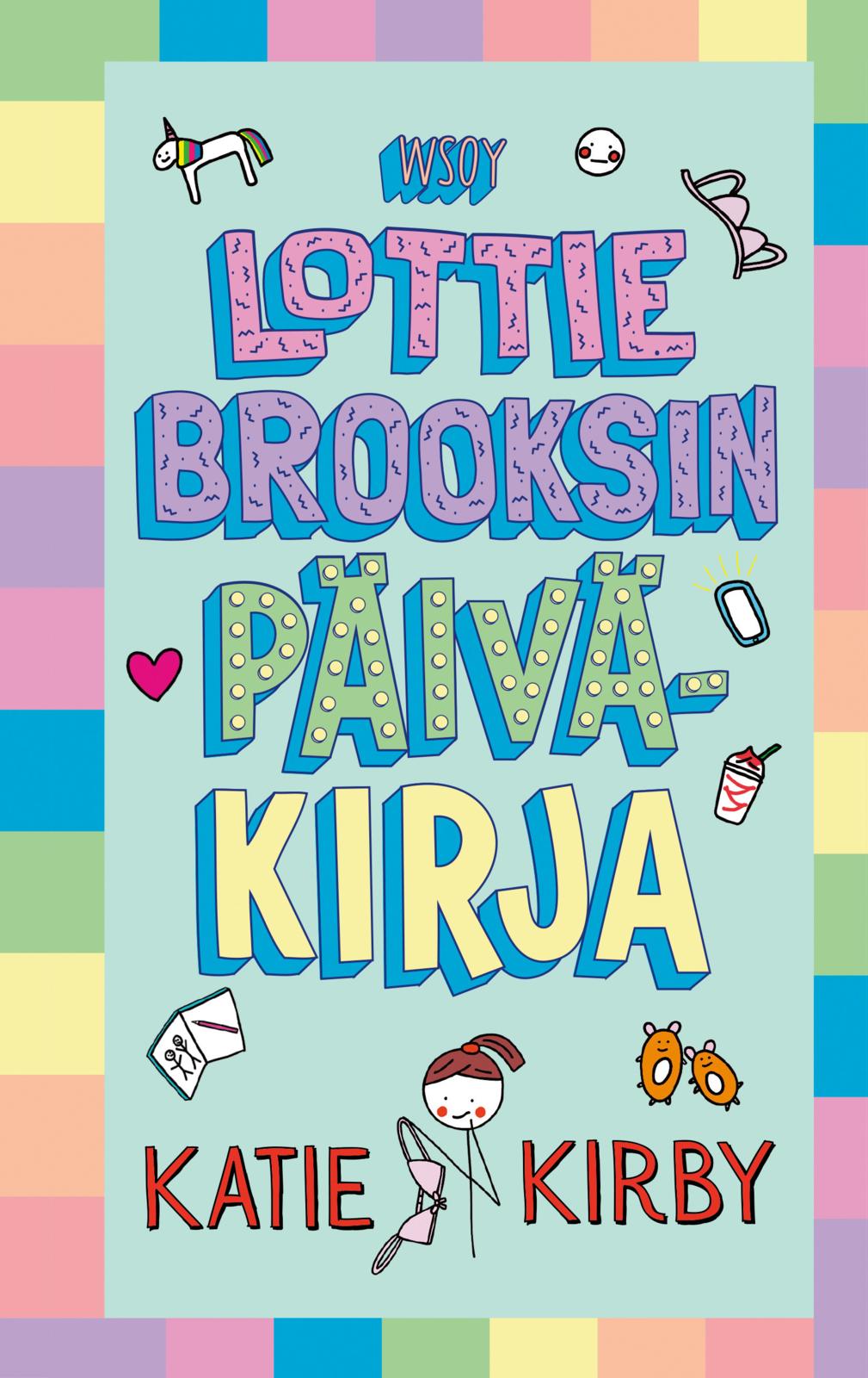 Etukansi. Katie Kirby Lottie Brooksin päiväkirja