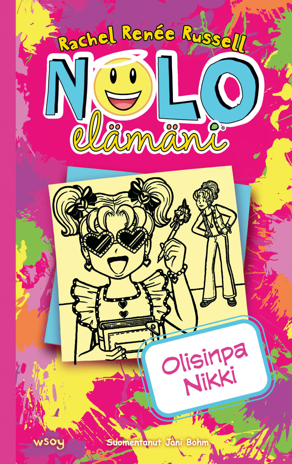Etukansi. Rachel Renée Russell Nolo elämäni: Olisinpa Nikki