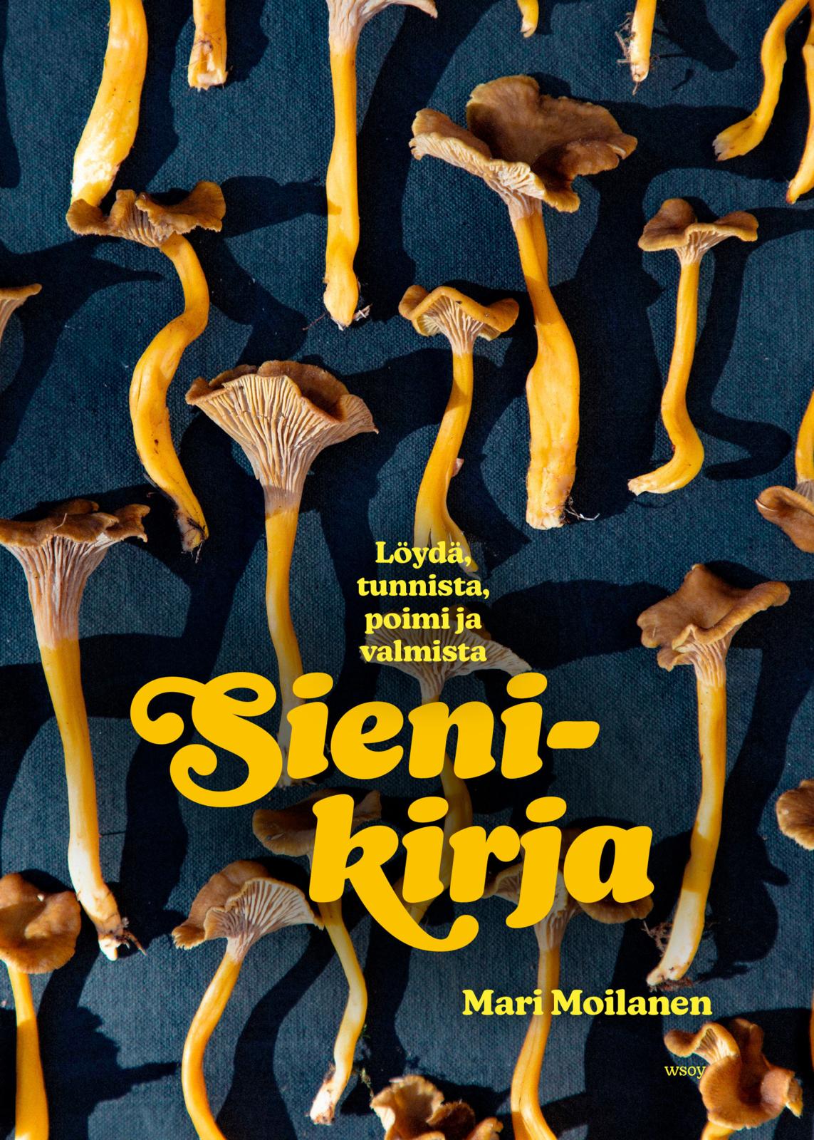 Etukansi. Mari Moilanen Sienikirja