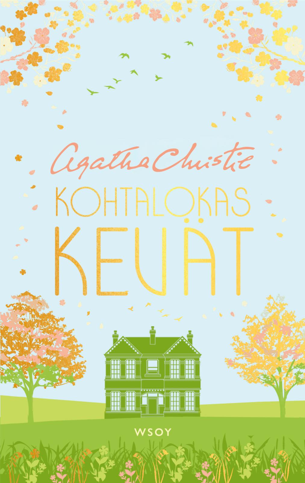 Etukansi. Agatha Christie Kohtalokas kevät