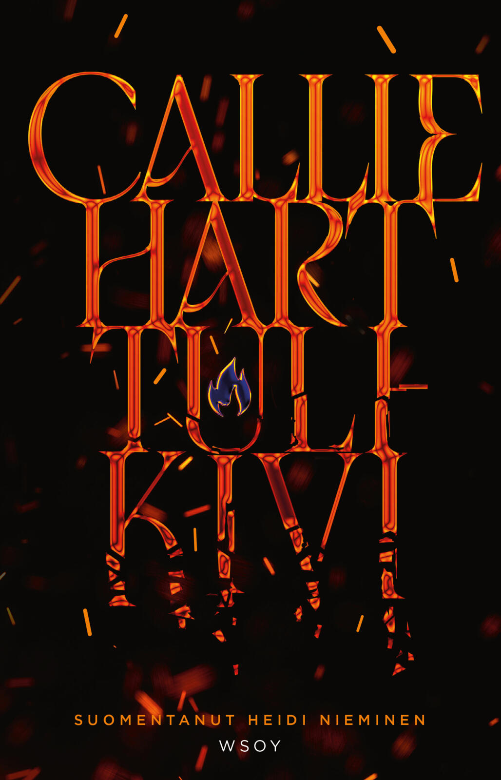 Etukansi. Callie Hart Tulikivi