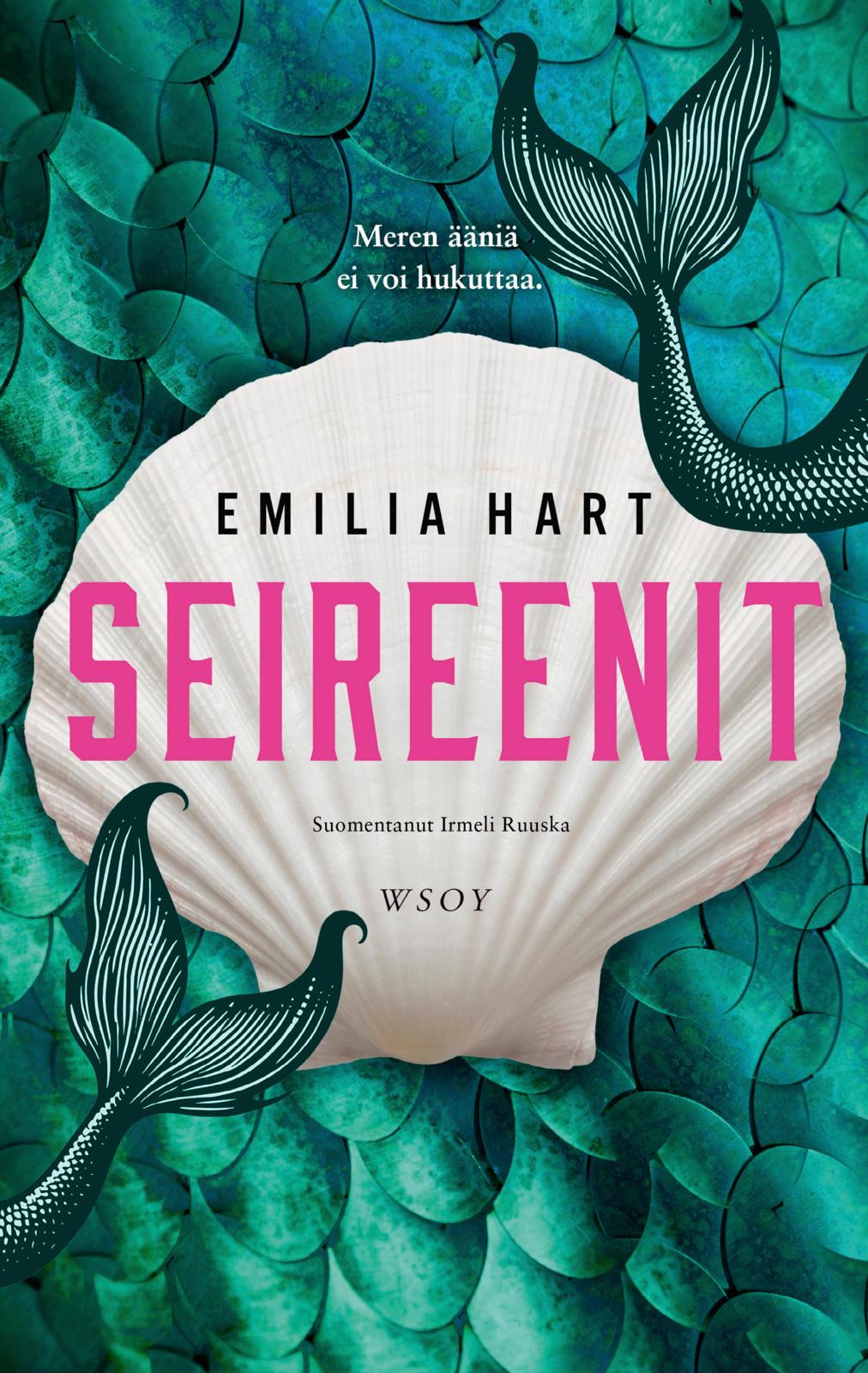 Etukansi. Emilia Hart Seireenit