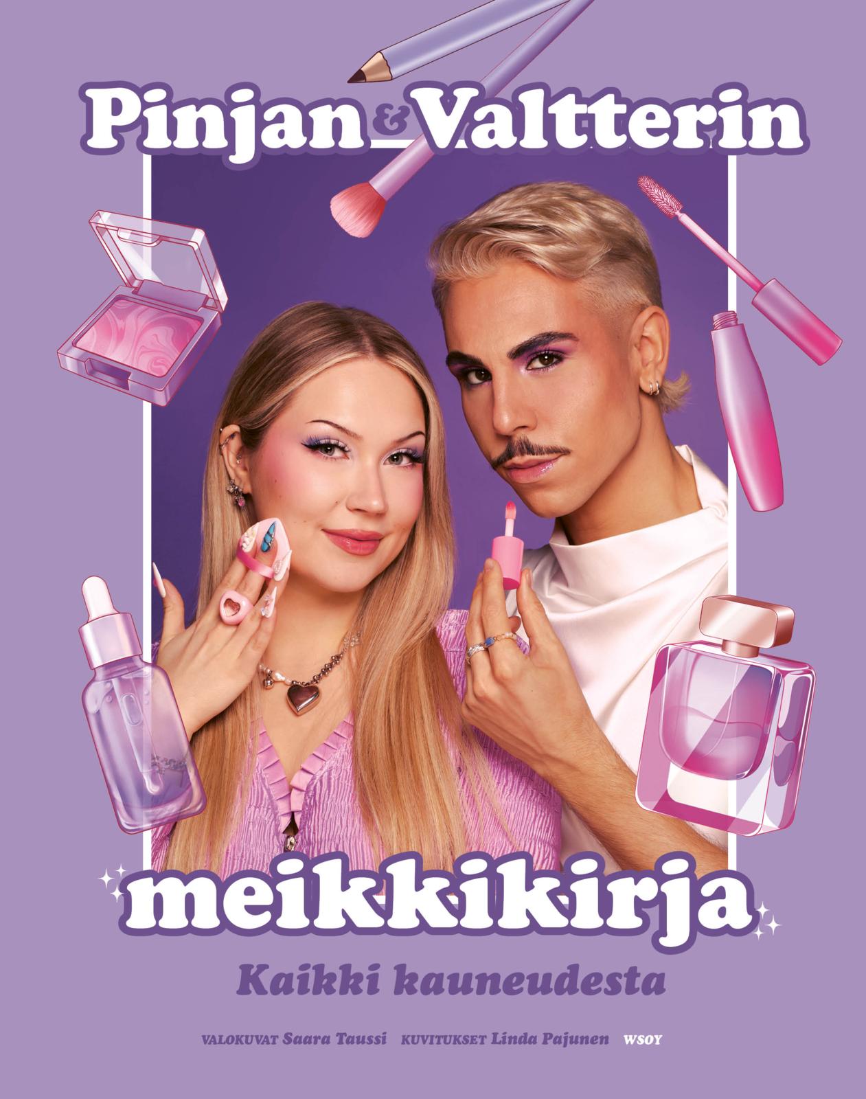 Etukansi. Pinja Potasev. Pinjan ja Valtterin meikkikirja: Kaikki kauneudesta