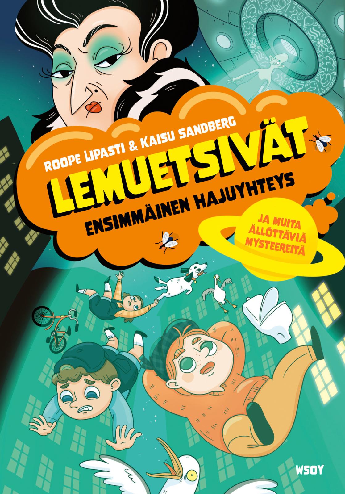 Etukansi. Roope Lipasti Lemuetsivät: Ensimmäinen hajuyhteys ja muita ällöttäviä mysteereitä