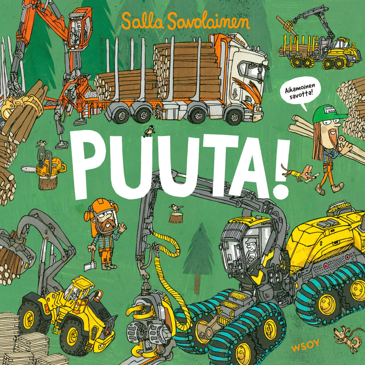 Etukansi. Salla Savolainen Puuta!