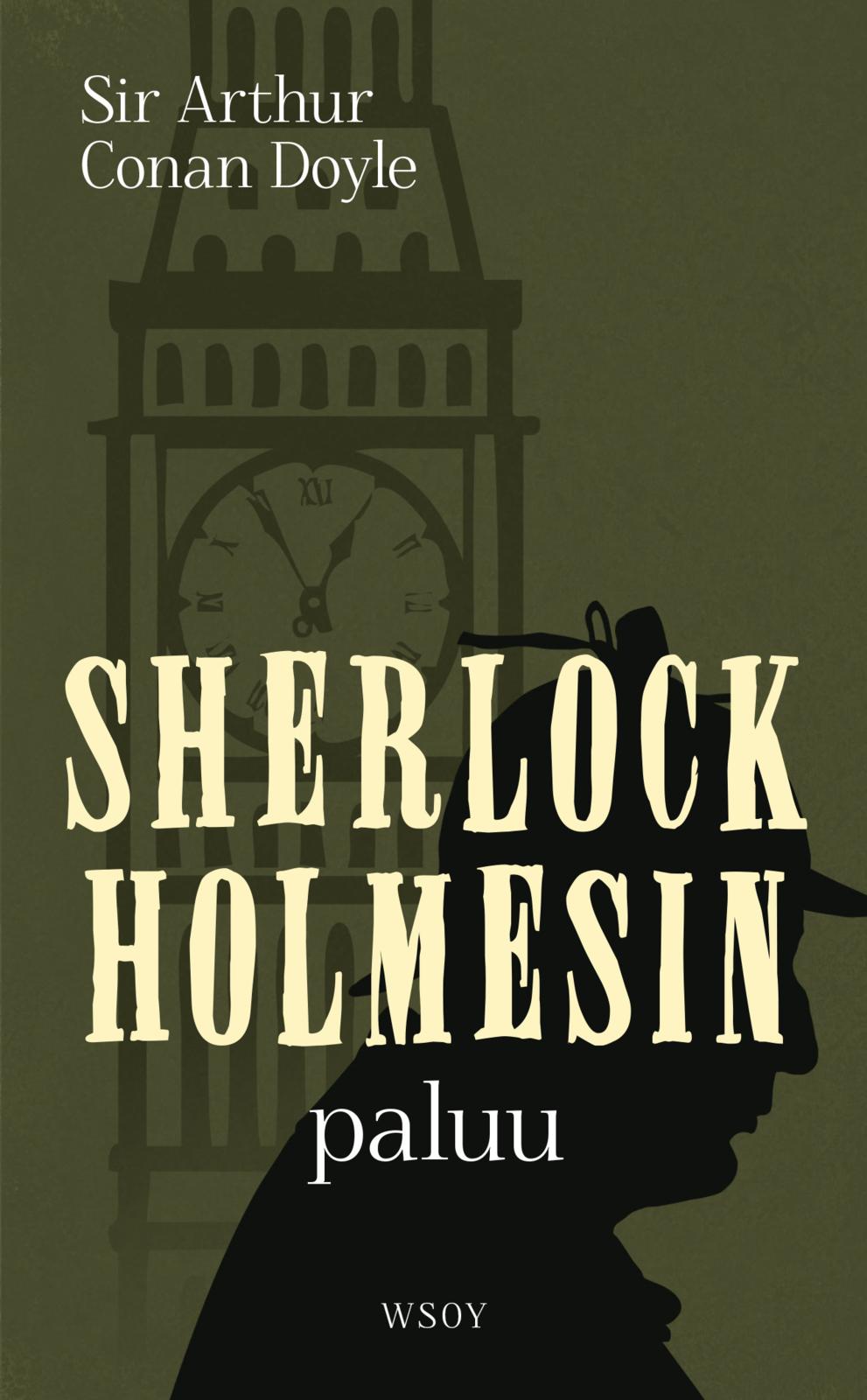 Etukansi. Arthur Conan Doyle Sherlock Holmesin paluu