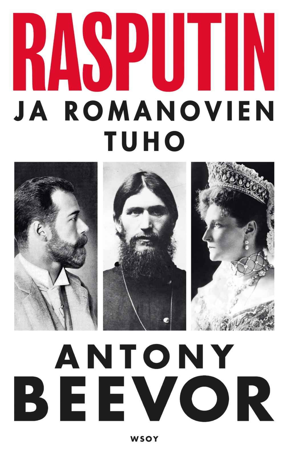 Etukansi. Antony Beevor Rasputin