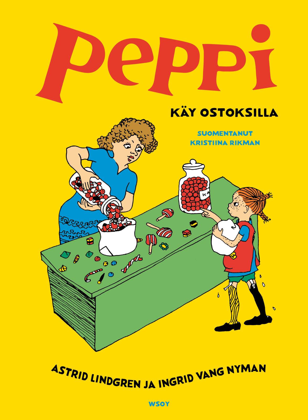 Etukansi. Astrid Lindgren Peppi käy ostoksilla