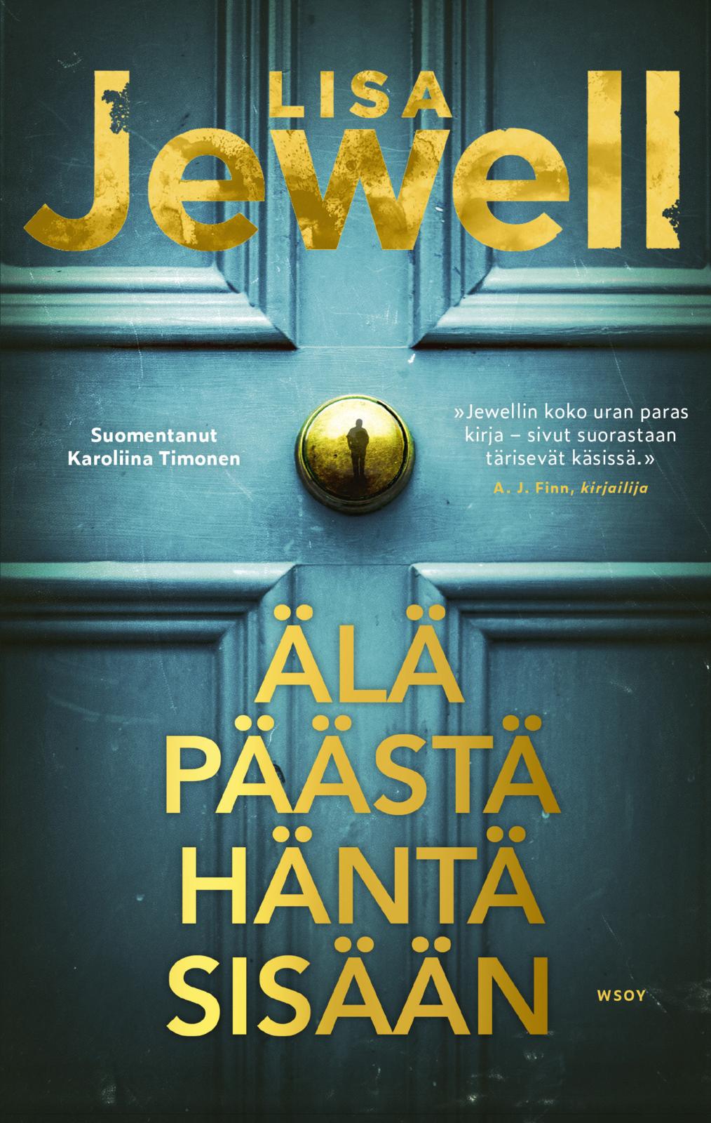 Etukansi. Lisa Jewell Älä päästä häntä sisään