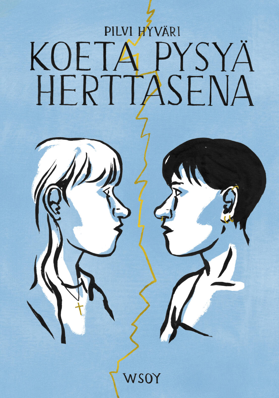 Etukansi. Pilvi Hyväri Koeta pysyä herttasena