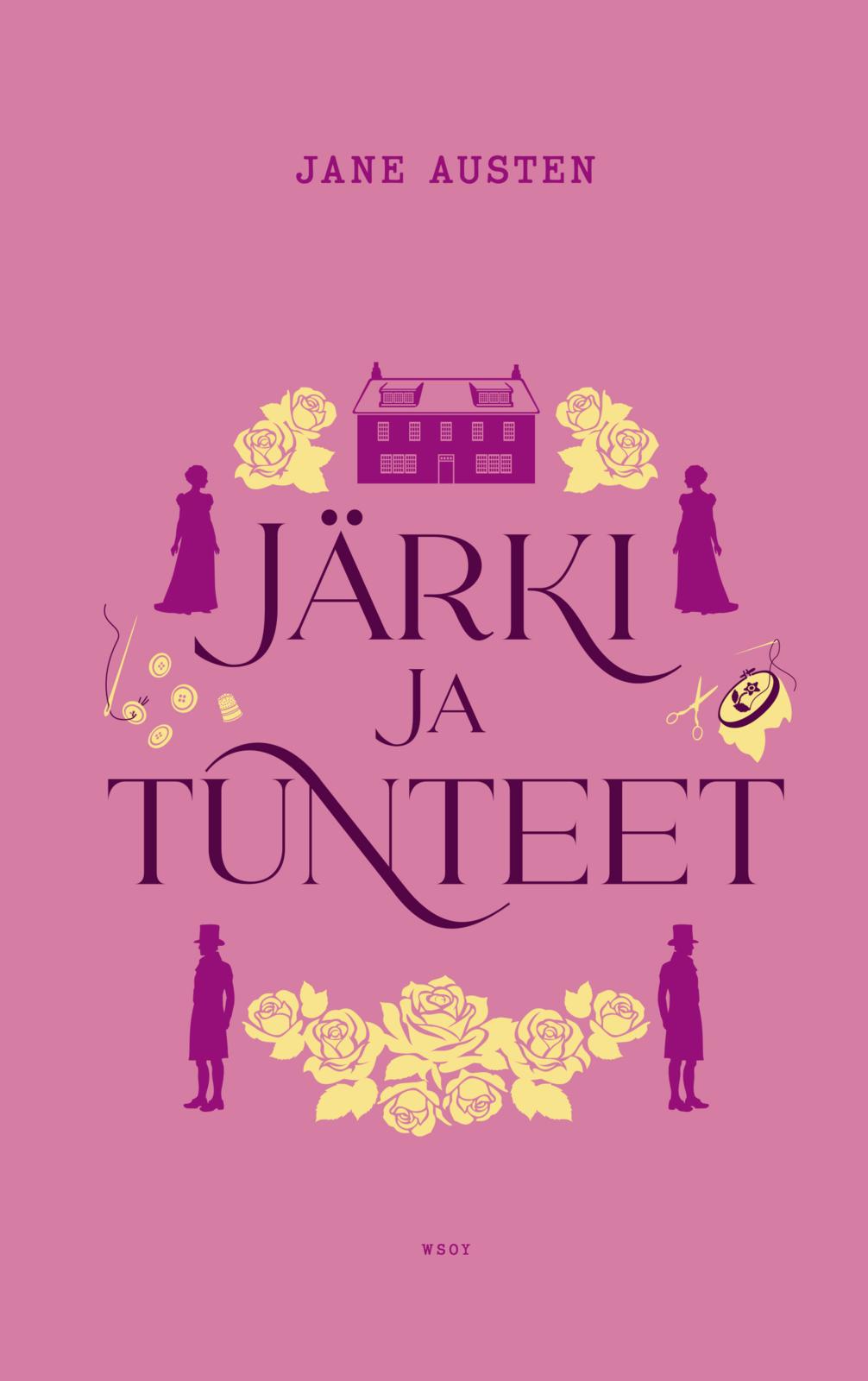 Etukansi. Jane Austen Järki ja tunteet