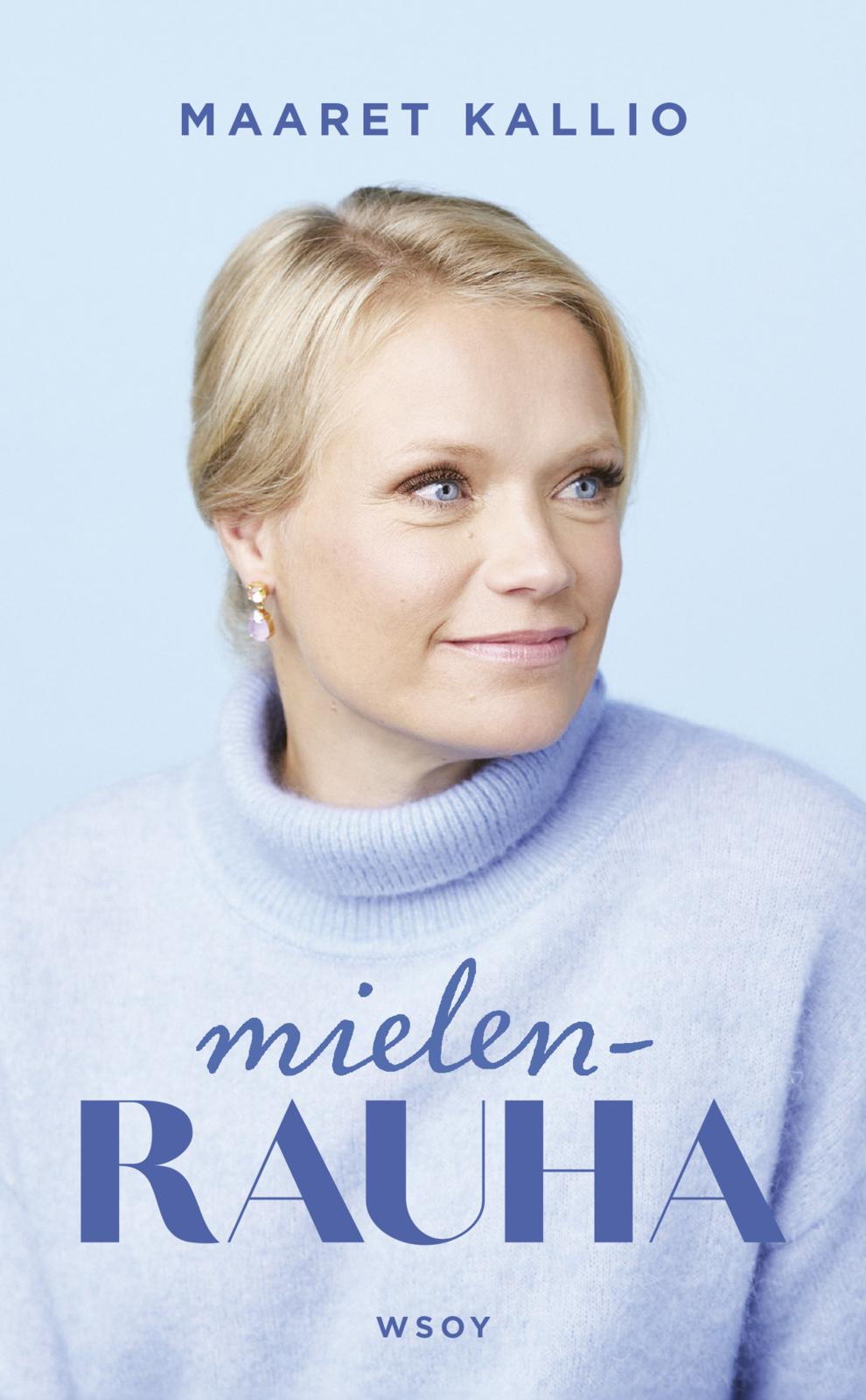 Etukansi. Maaret Kallio Mielenrauha