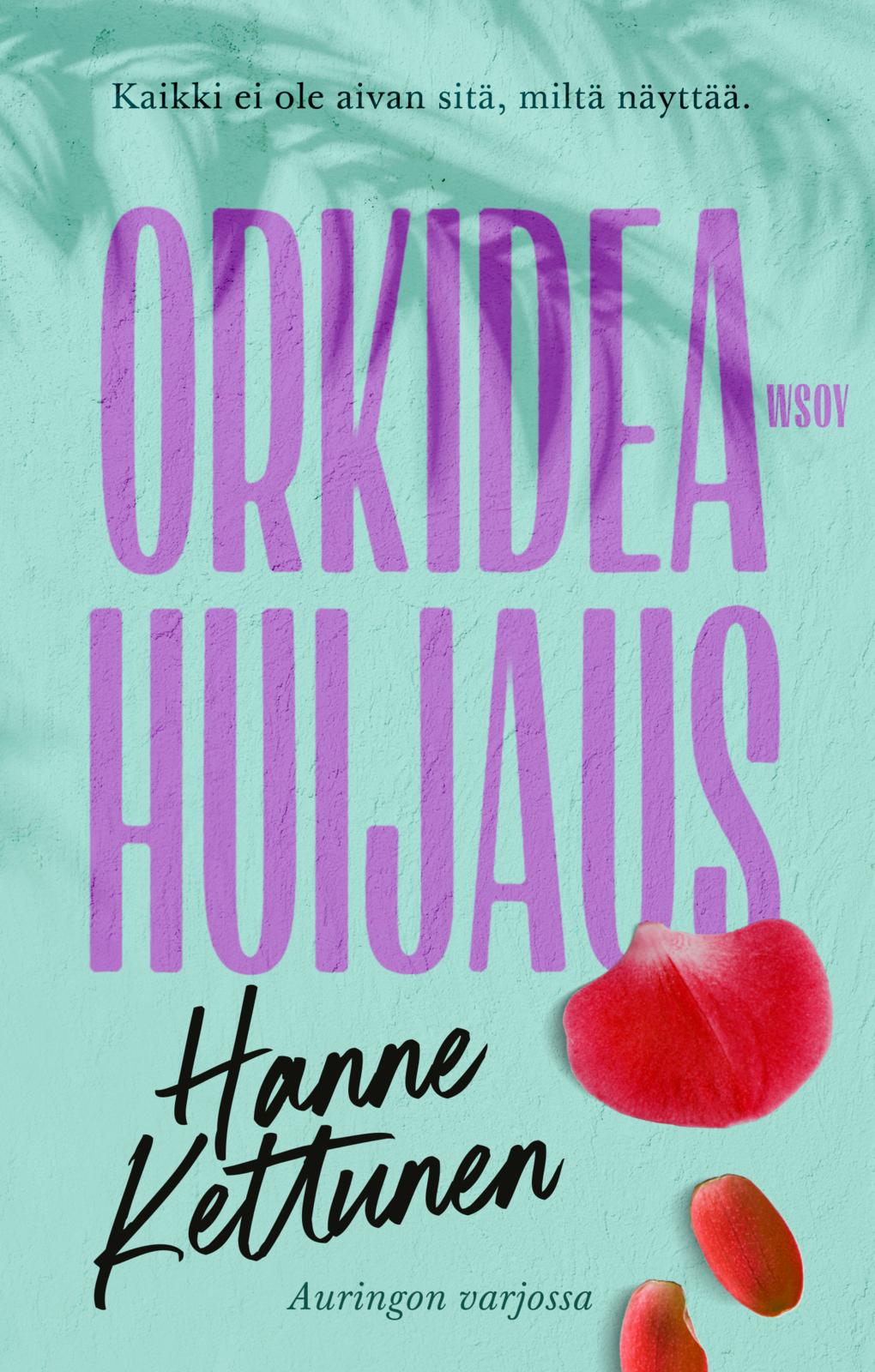 Etukansi. Hanne Kettunen Orkideahuijaus