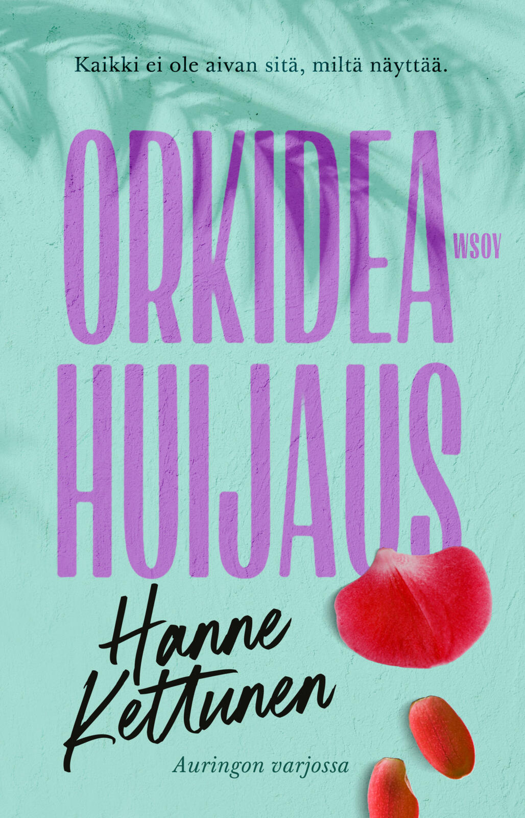 Etukansi. Hanne Kettunen Orkideahuijaus